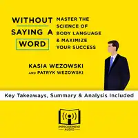 Without Saying a Word by Kasia Wezowski and Patryk Wezowski Audiobook by Improvement Audio