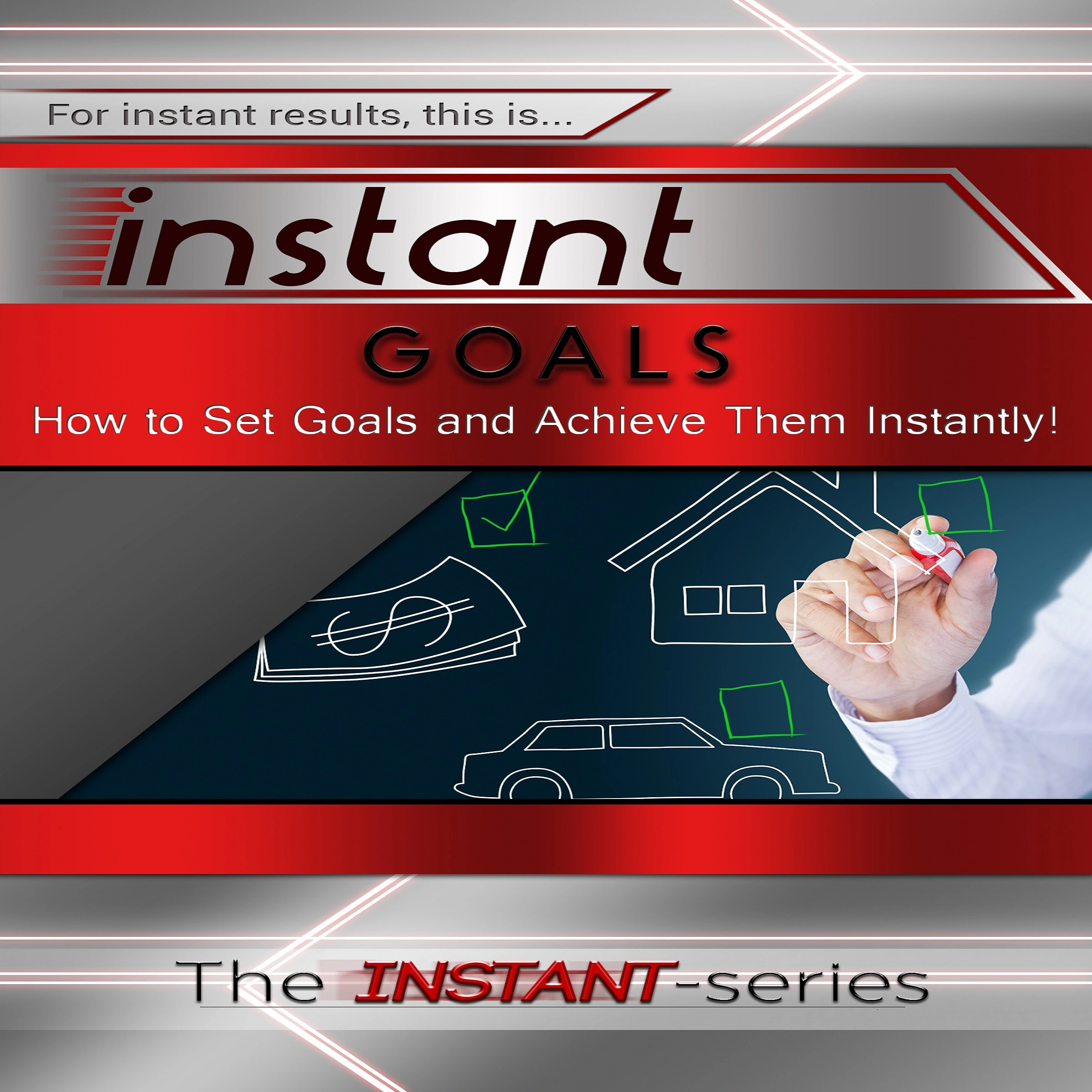 Instant Goals Audiobook by The INSTANT-Series