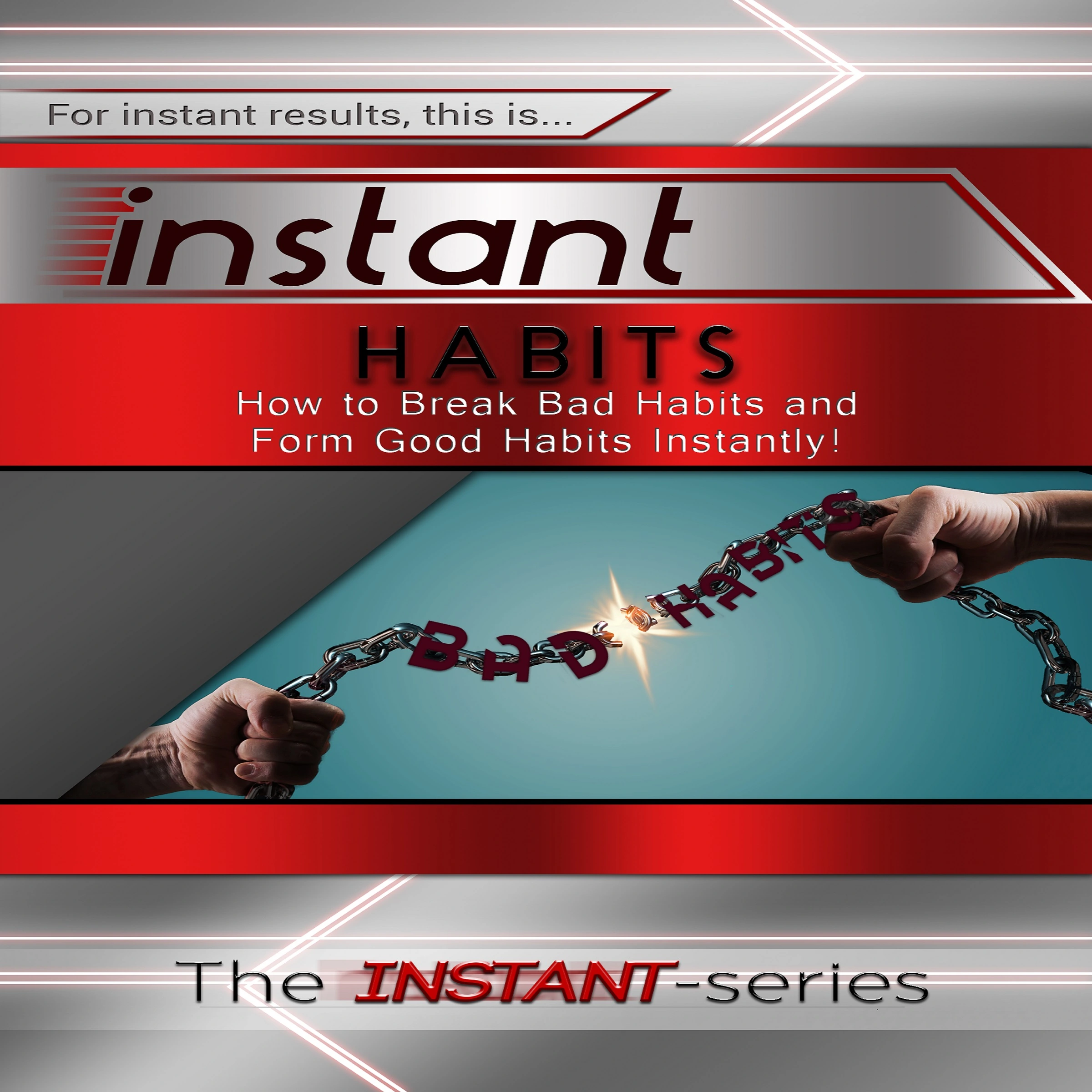 Instant Habits by The INSTANT-Series Audiobook