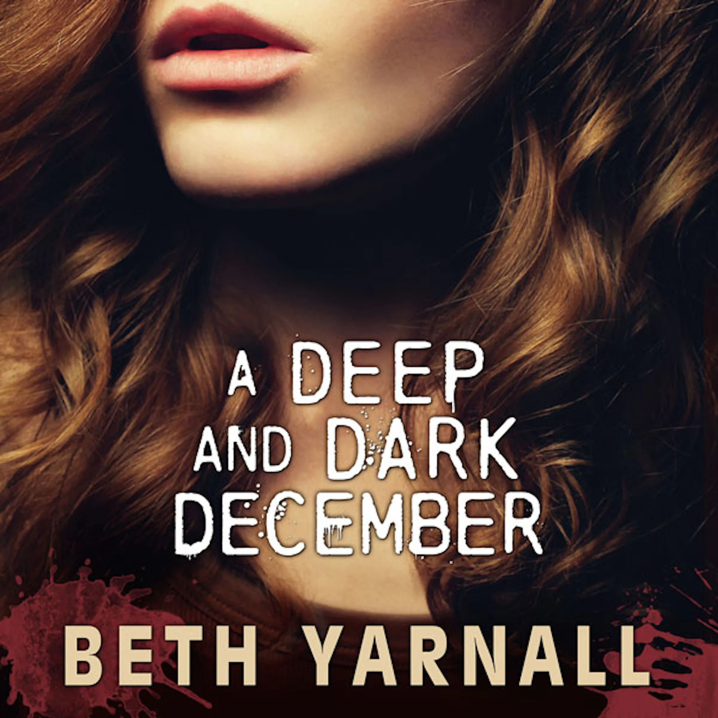 A Deep and Dark December: A Paranormal Suspense Novel by Beth Yarnall Audiobook