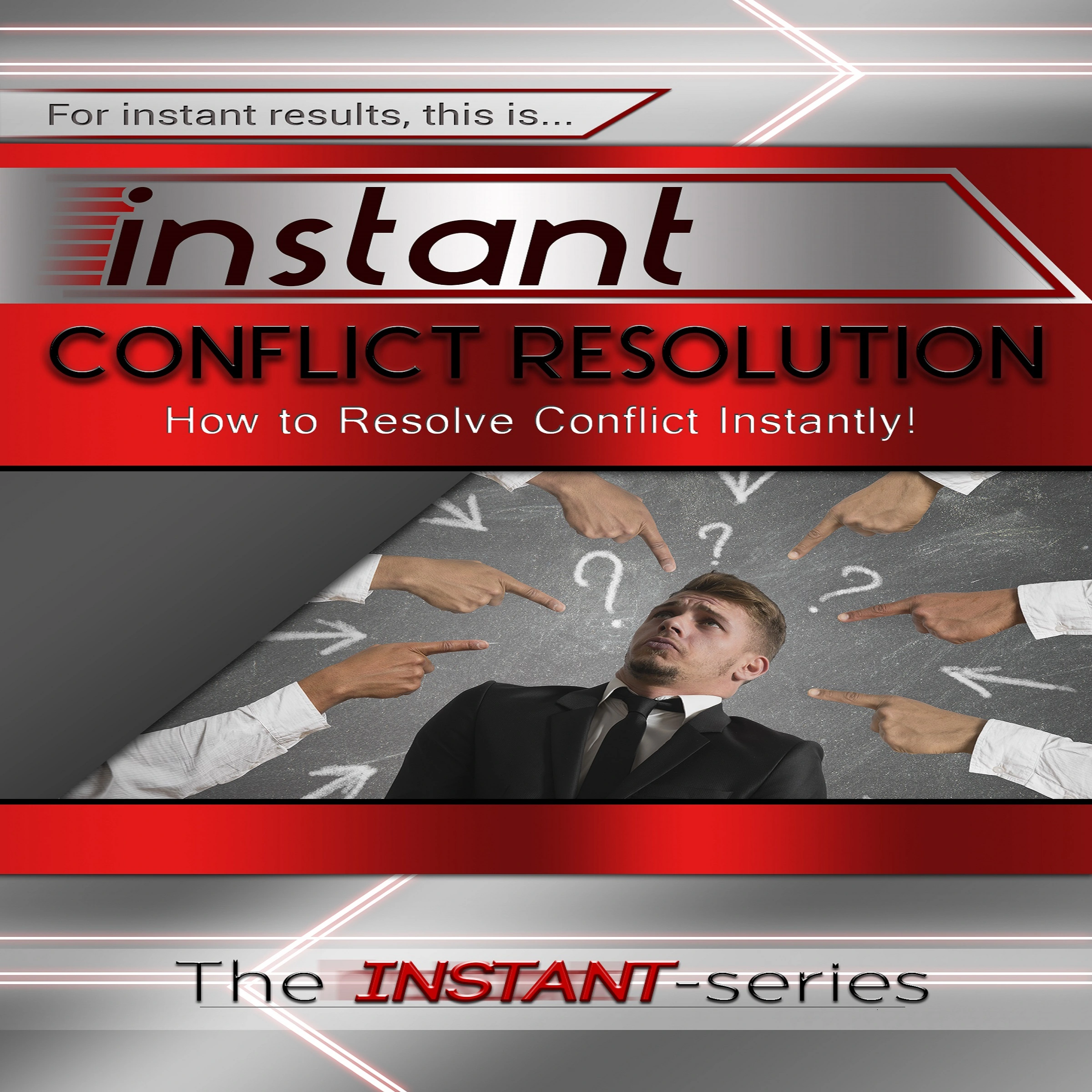 Instant Conflict Resolution by The INSTANT-Series Audiobook