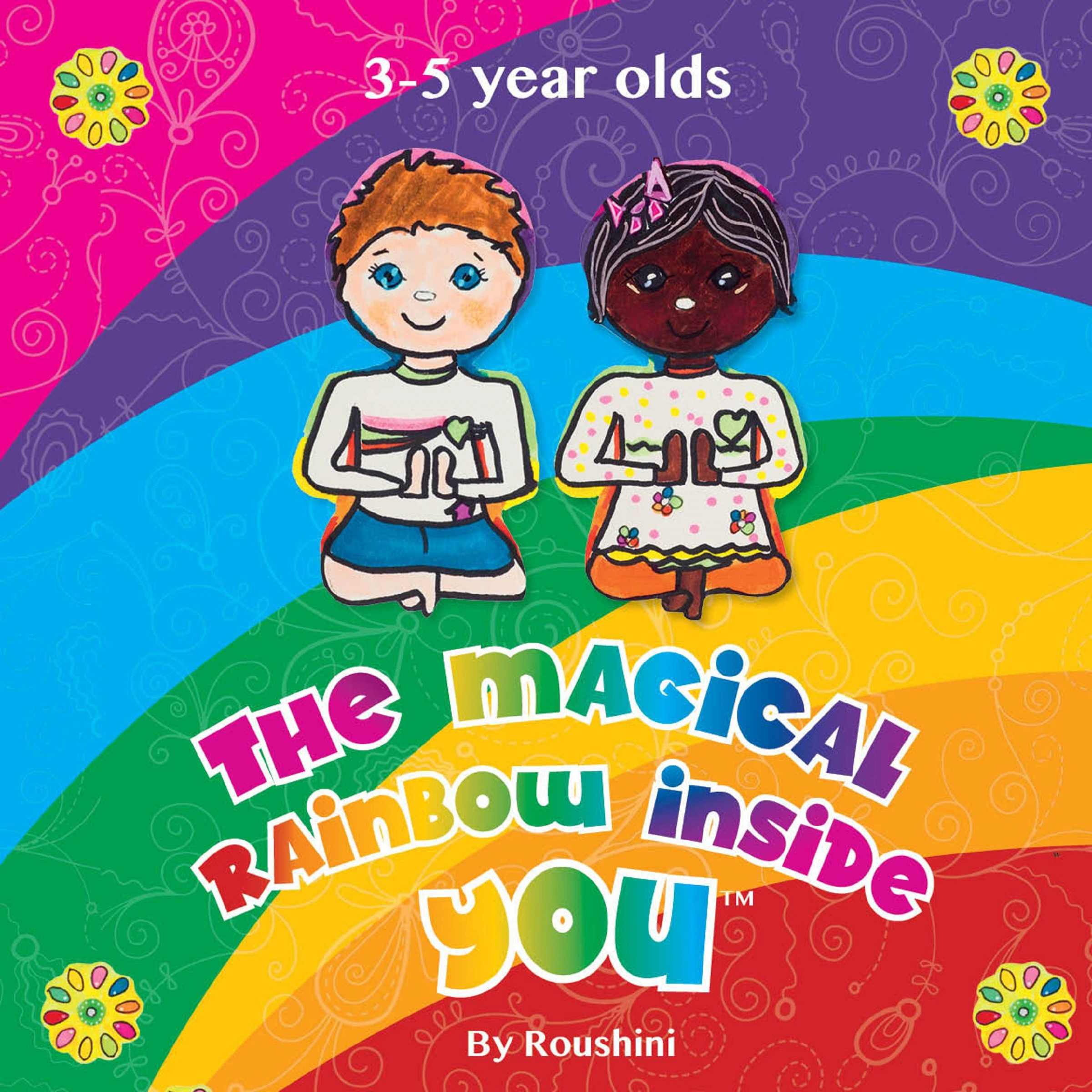 The Magical Rainbow Inside You by Roushini Audiobook