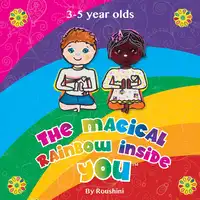 The Magical Rainbow Inside You Audiobook by Roushini