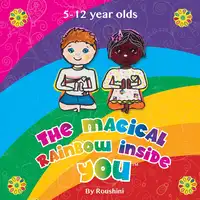 The Magical Rainbow Inside You 5yo + Audiobook by Roushini