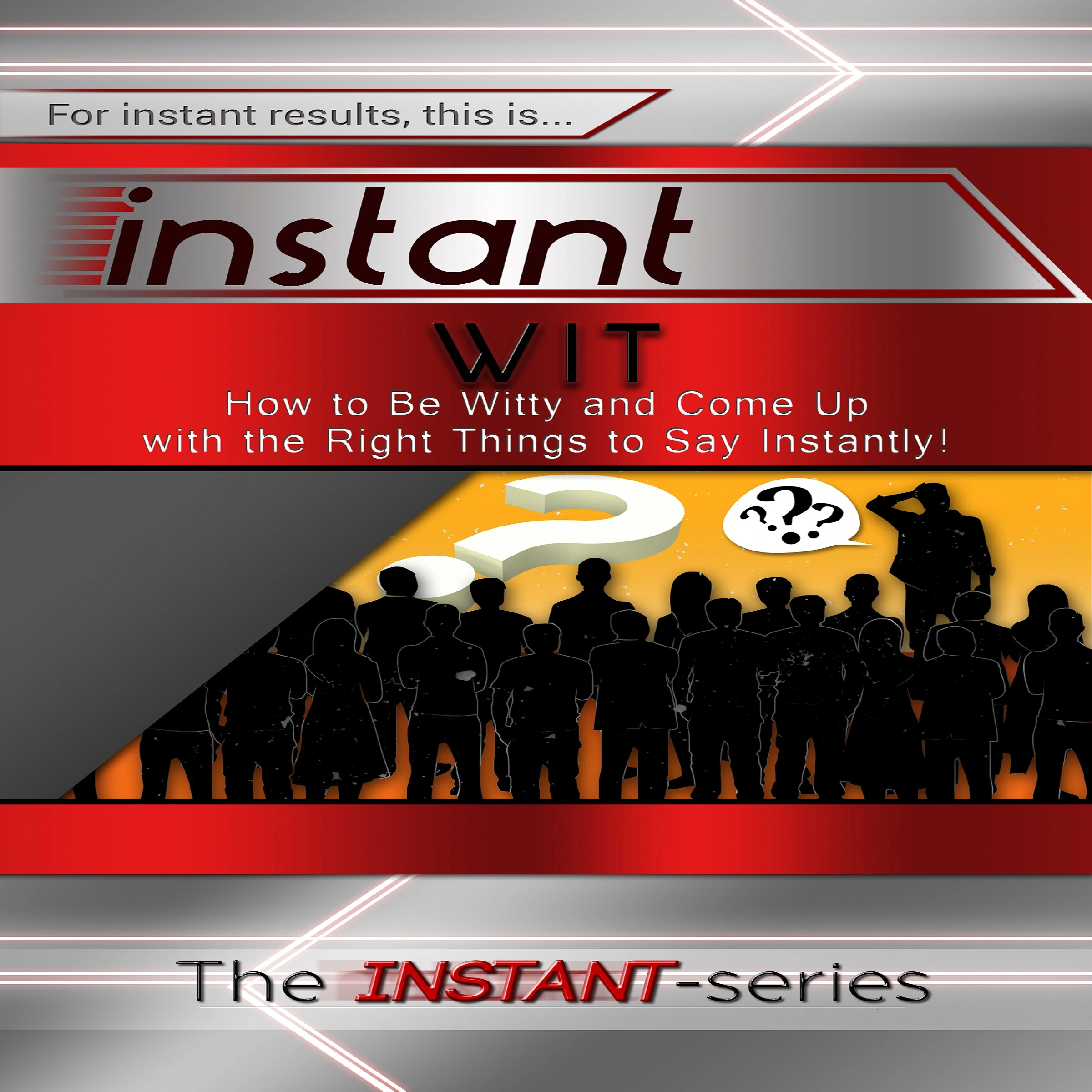 Instant Wit by The INSTANT-Series Audiobook