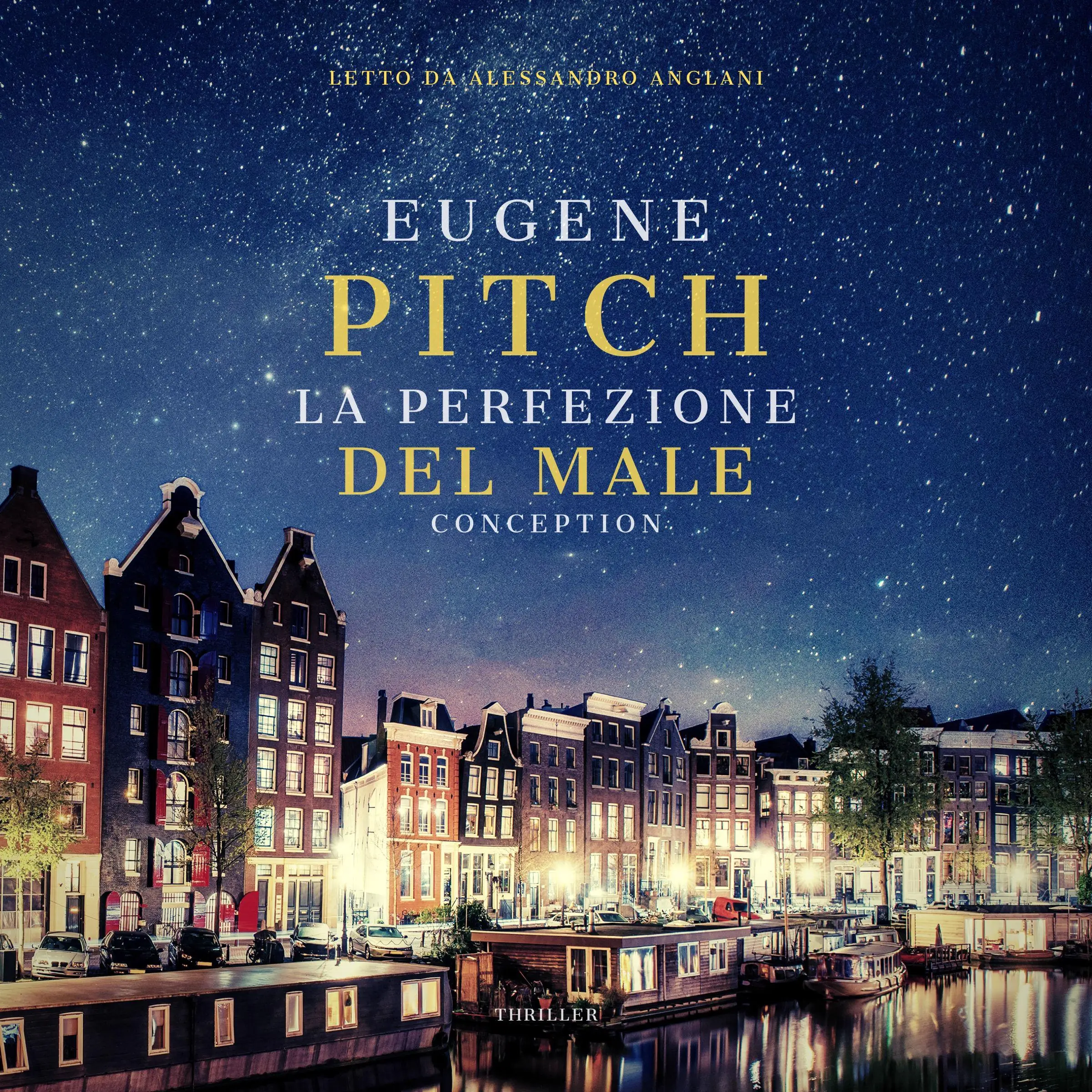 La Perfezione del Male - Conception by Eugene Pitch