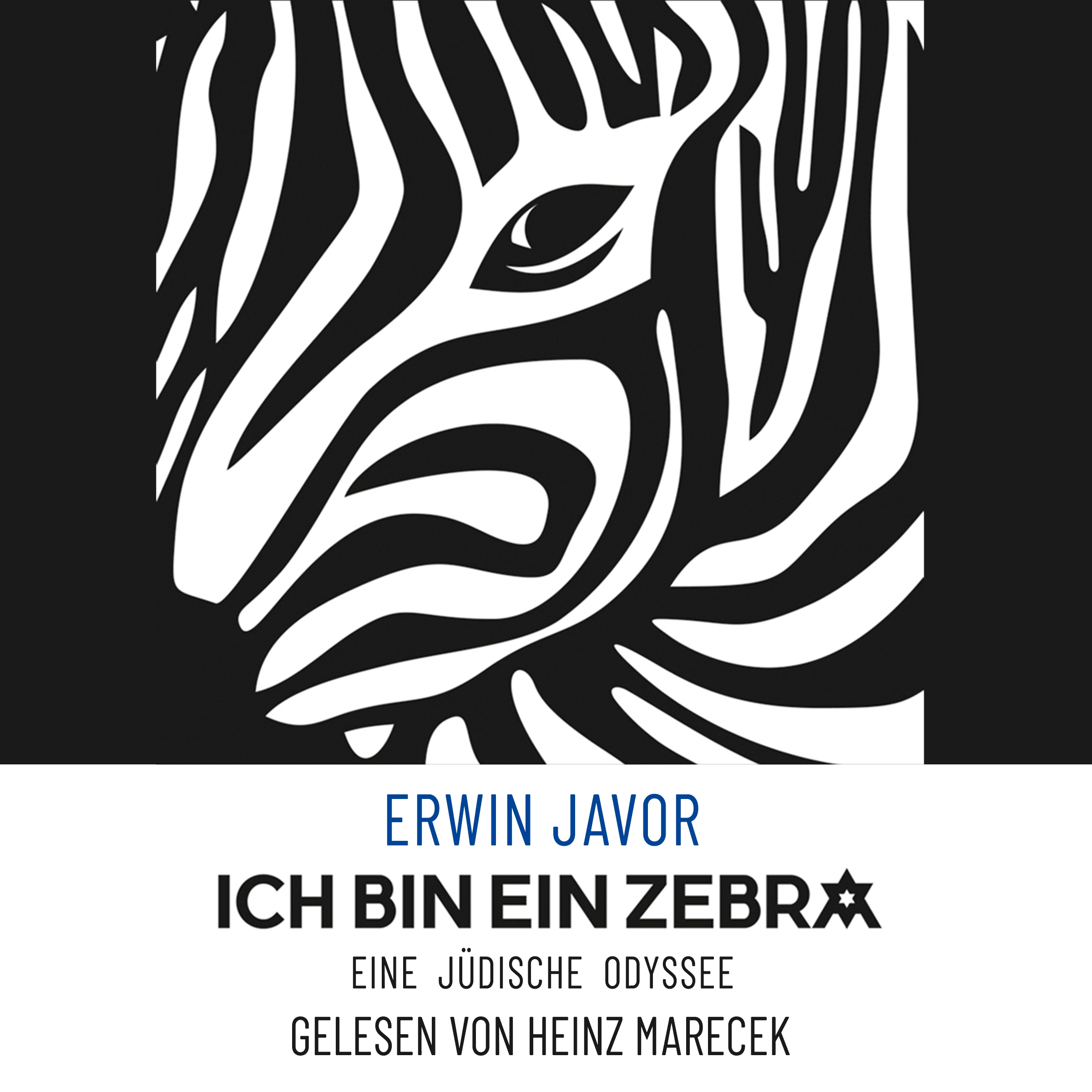 Ich bin ein Zebra: Eine jüdische Odyssee by Erwin Javor Audiobook