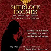 Sherlock Holmes: The Ultimate Satyr Collection, Volume 1 Audiobook by Pennie Mae Cartawick