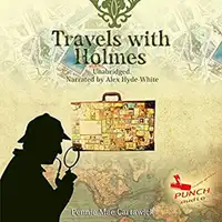 Travels with Holmes Audiobook by Pennie Mae Cartawick