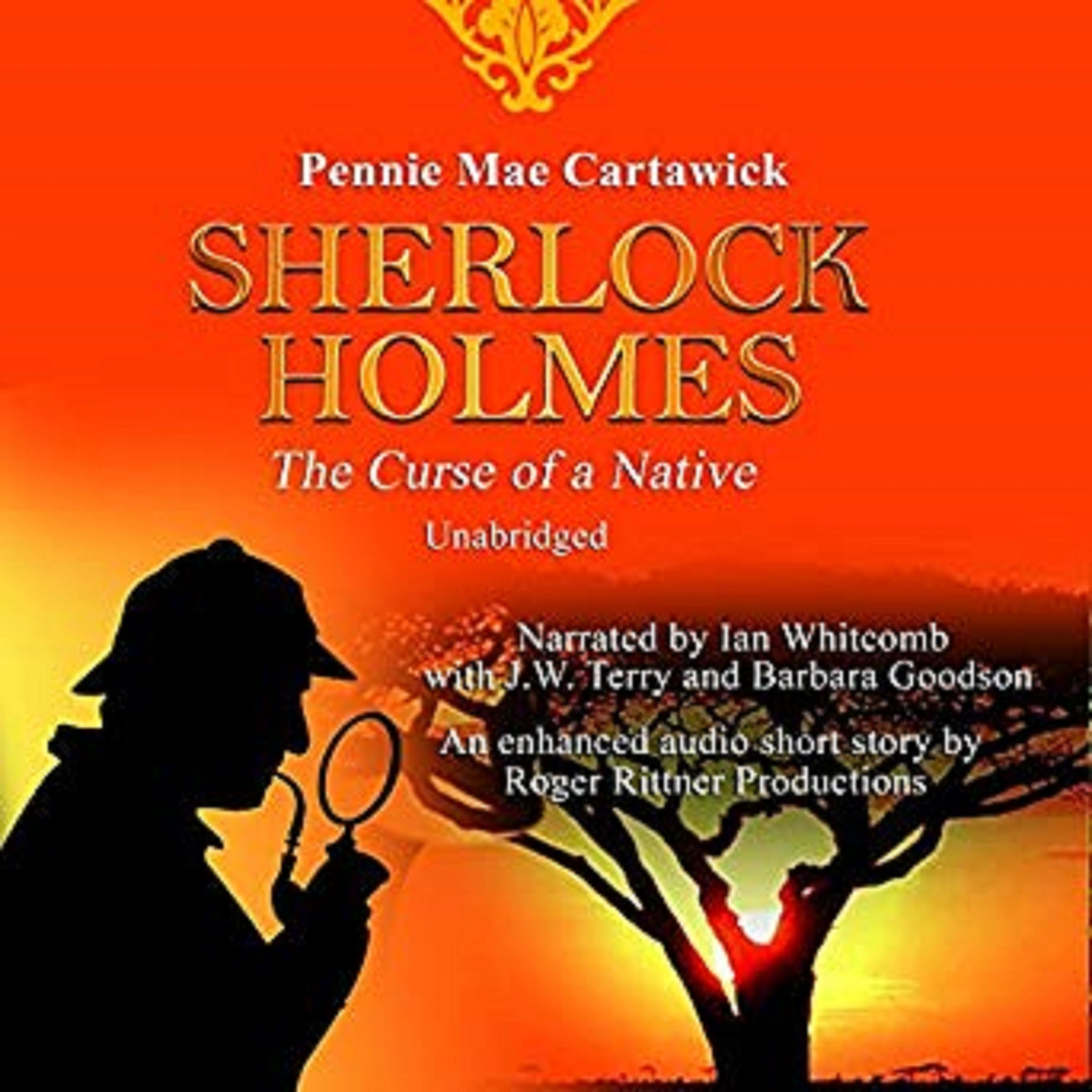 Sherlock Holmes: The Curse of a Native: A Short Mystery by Pennie Mae Cartawick