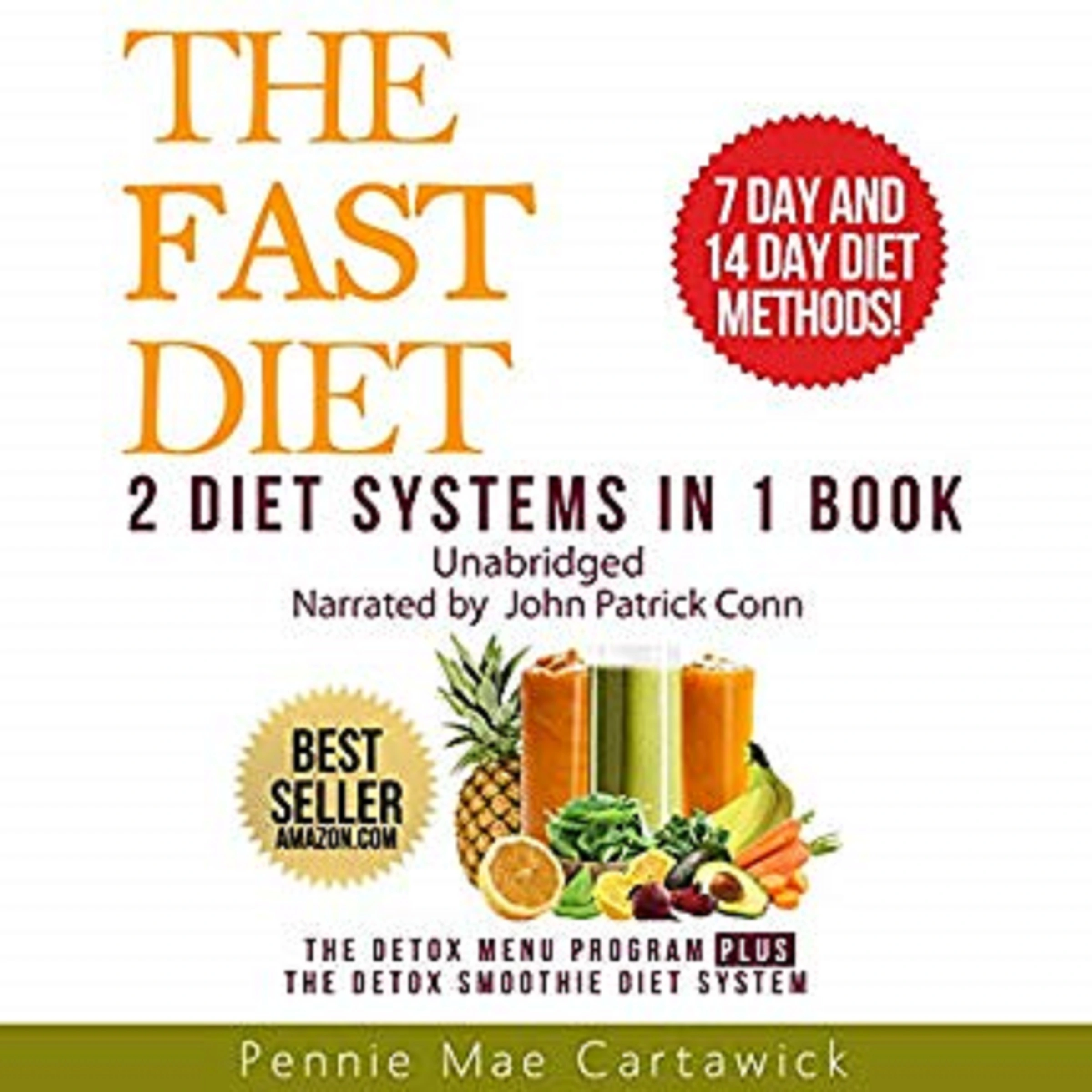 The Fast Diet: 2 Diet Systems in 1 Book Audiobook by Pennie Mae Cartawick