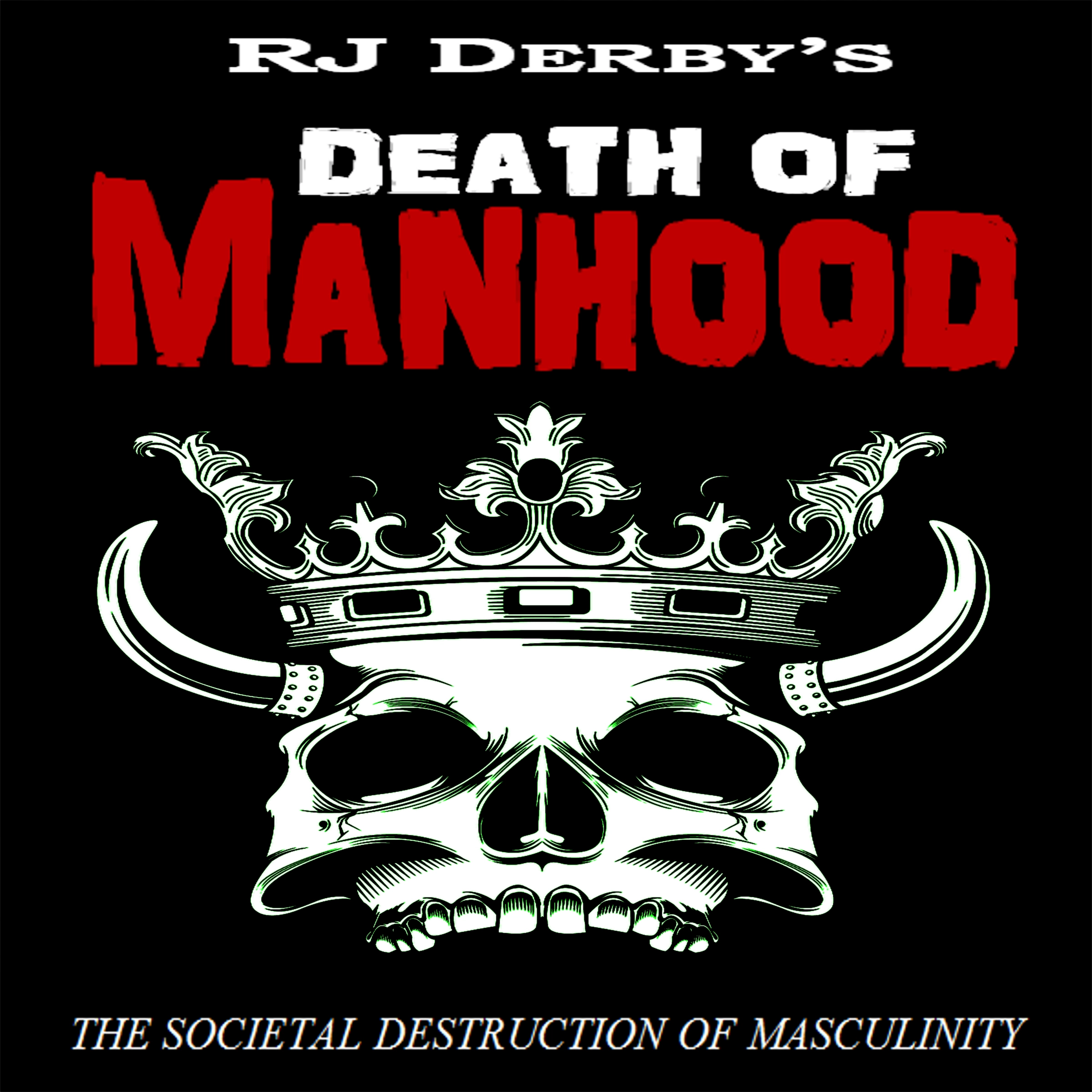Death of Manhood Audiobook by RJ Derby