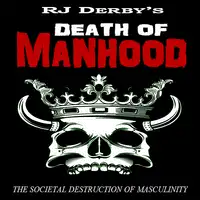 Death of Manhood Audiobook by RJ Derby