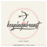 keepingabreast Audiobook by Jackie Rosenfeld