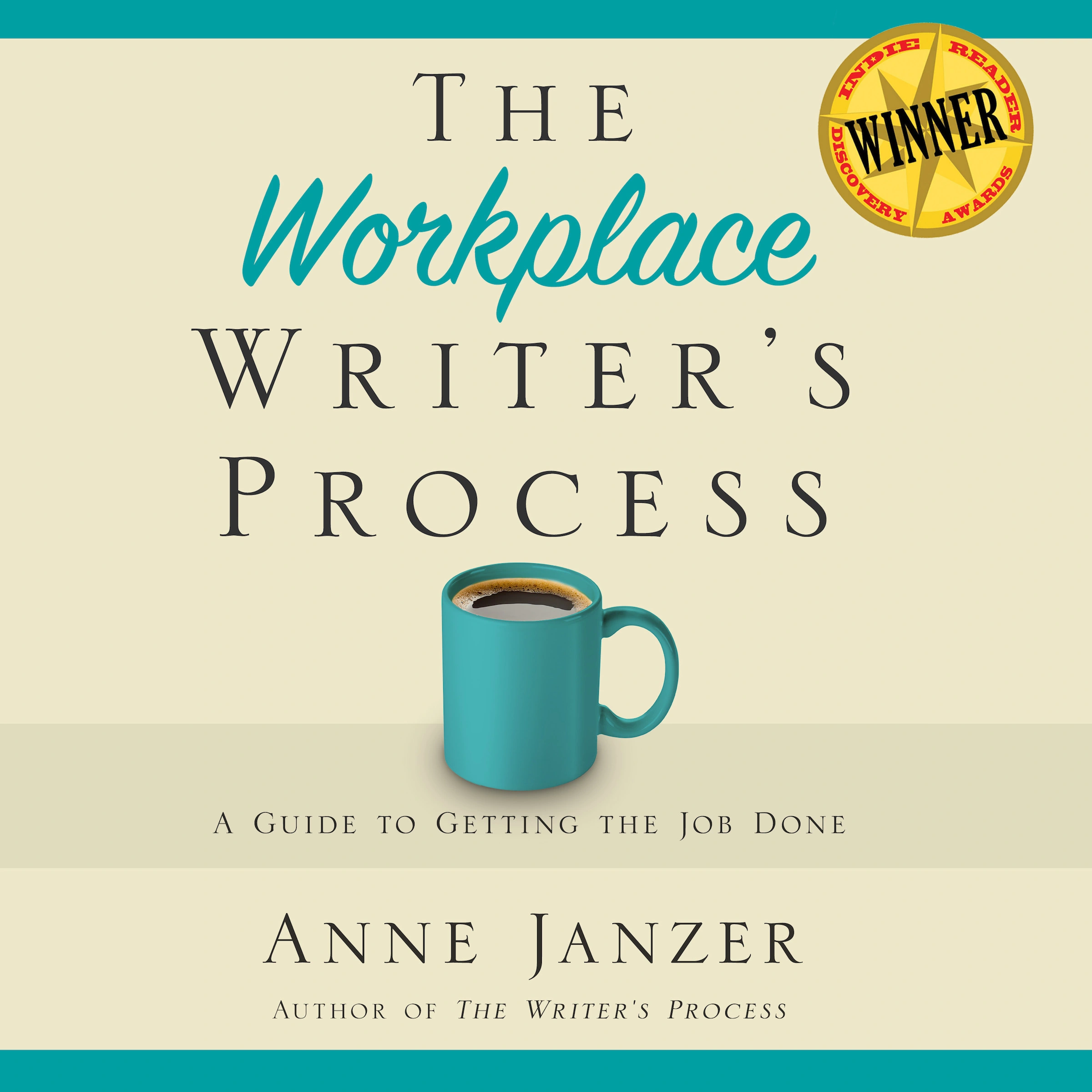 The Workplace Writer's Process Audiobook by Anne Janzer