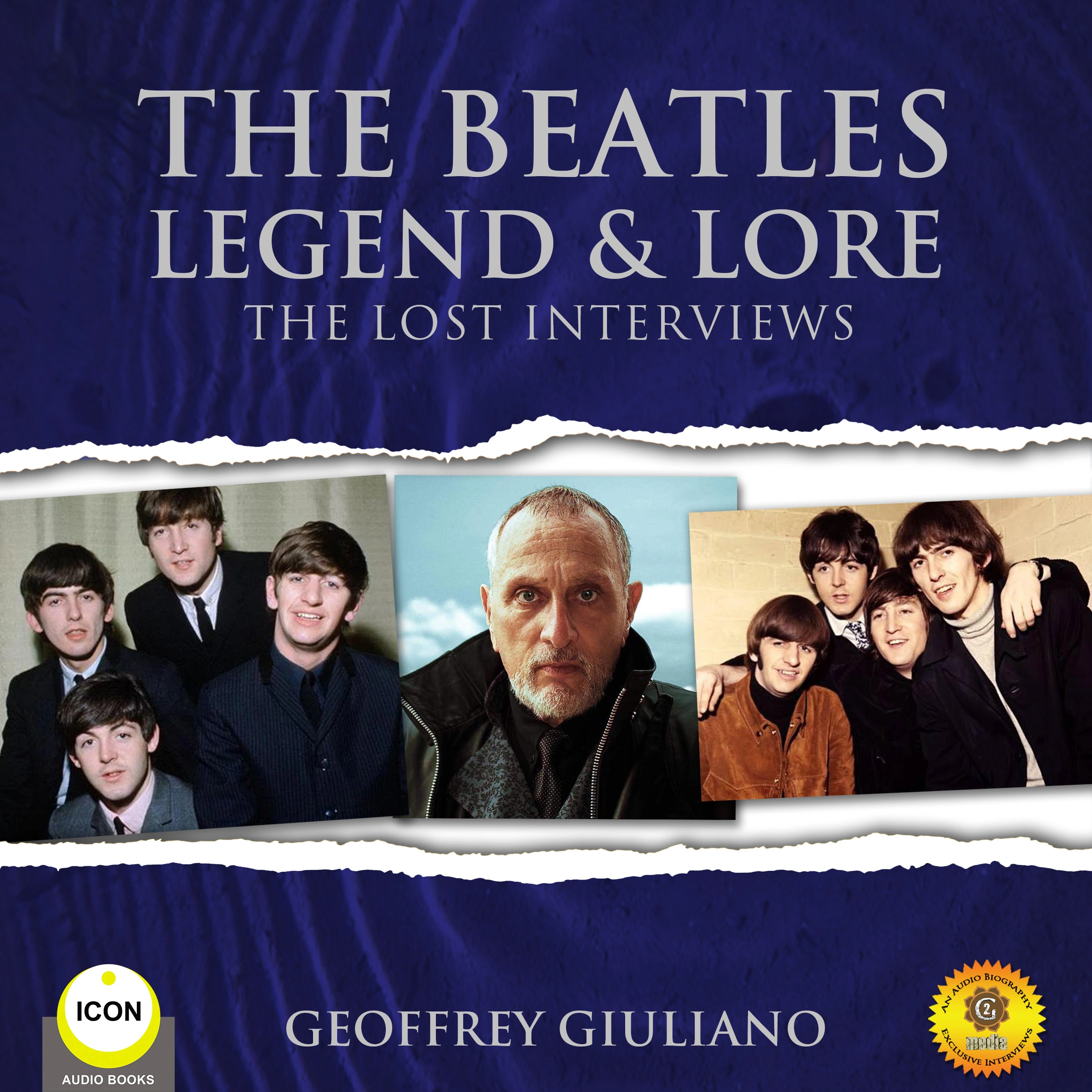 The Beatles Legend & Lore - The Lost Interviews by Geoffrey Giuliano Audiobook