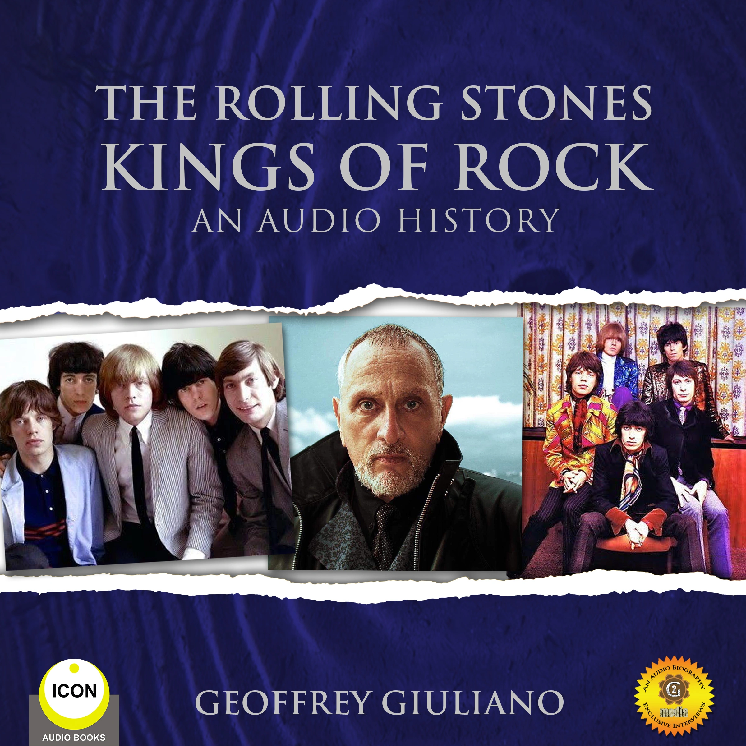 The Rolling Stones Kings of Rock - An Audio History Audiobook by Geoffrey Giuliano