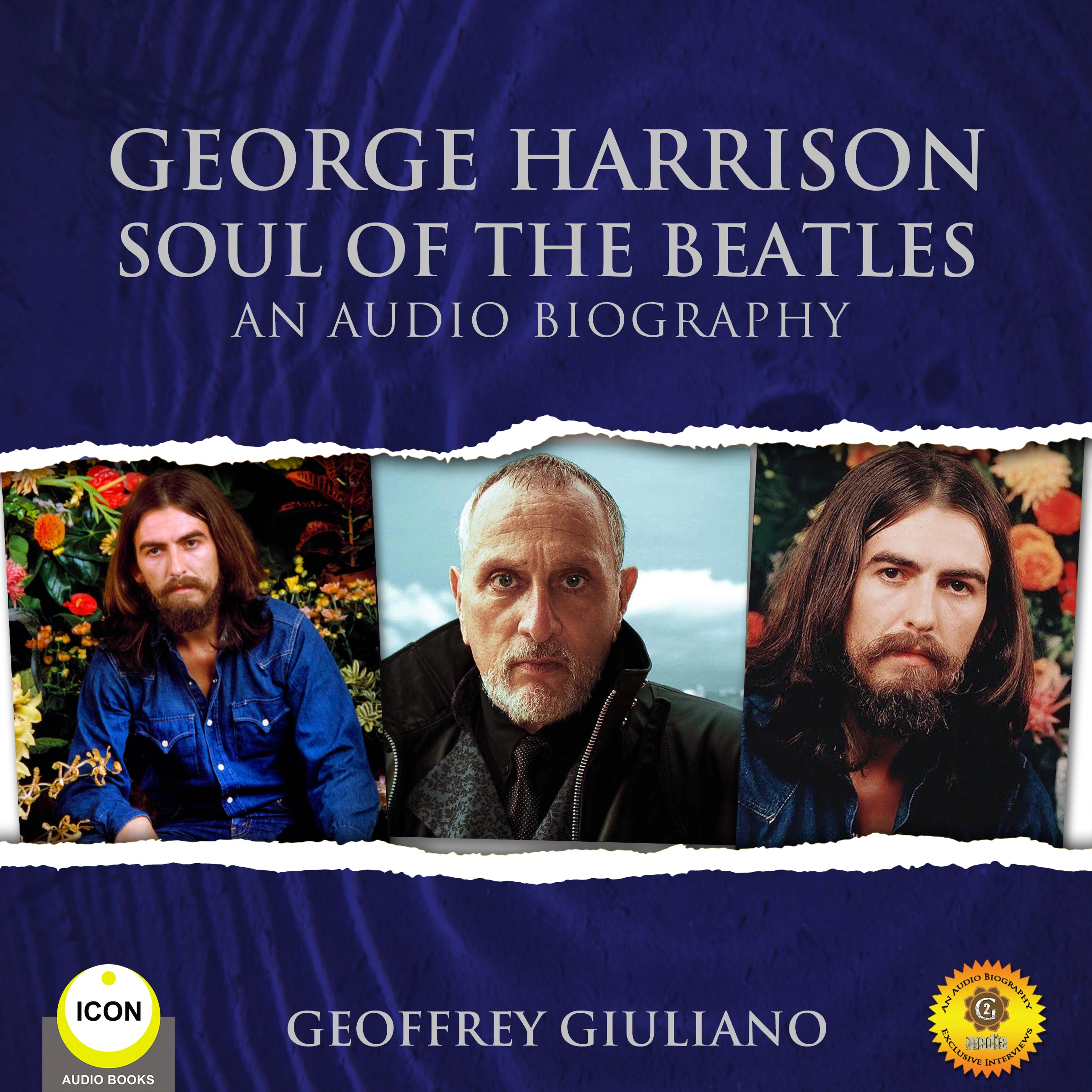 George Harrison Soul of the Beatles - An Audio Biography by Geoffrey Giuliano