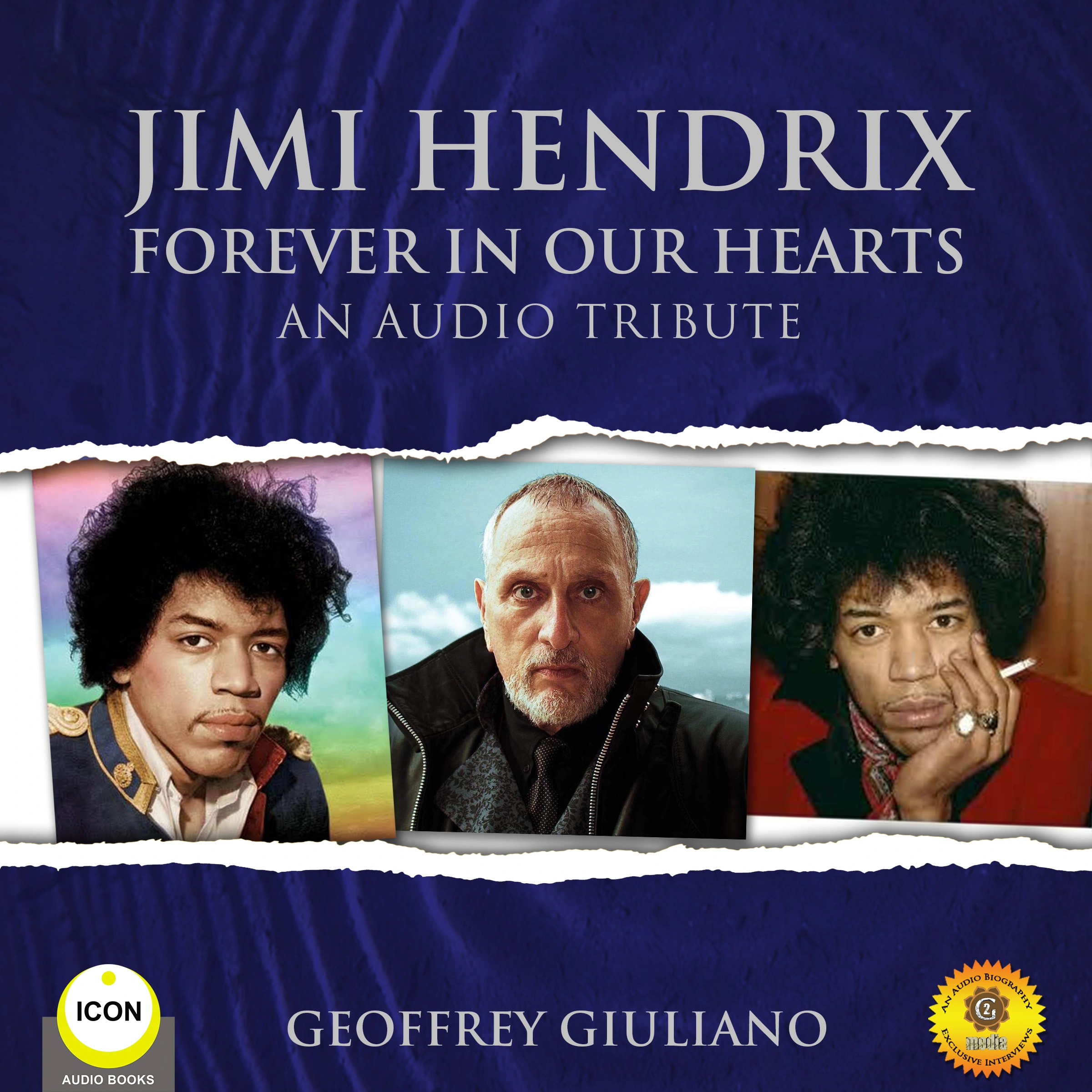 Jimi Hendrix Forever in Our Hearts - An Audio Tribute by Geoffrey Giuliano