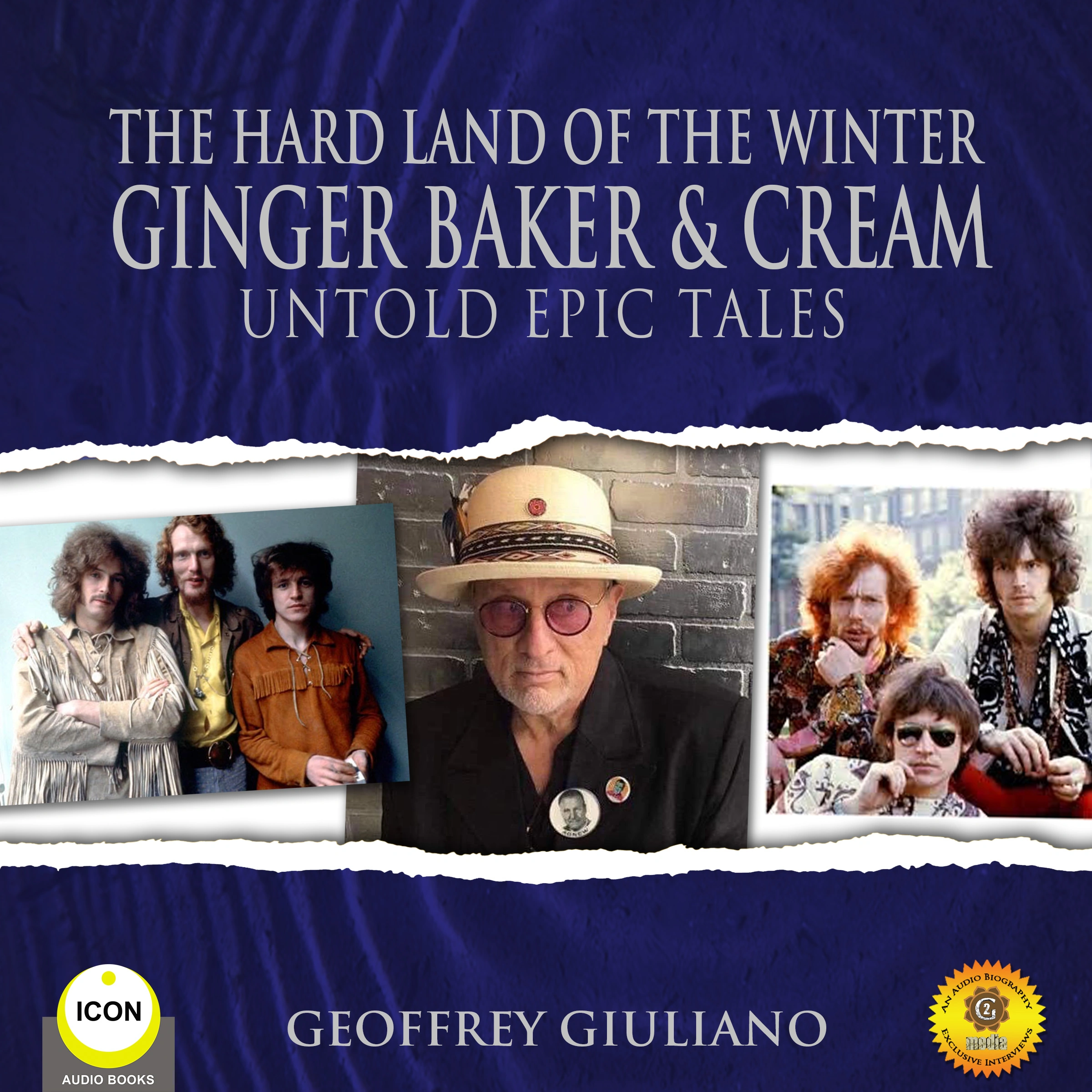 The Hard Land of The Winter Ginger Baker & Cream - Untold Epic Tales Audiobook by Geoffrey Giuliano