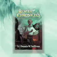 Rescue Chronicles: Luc "Sully" Sullivan and the Magic Amulet Audiobook by Lt. Dennis W Sullivan