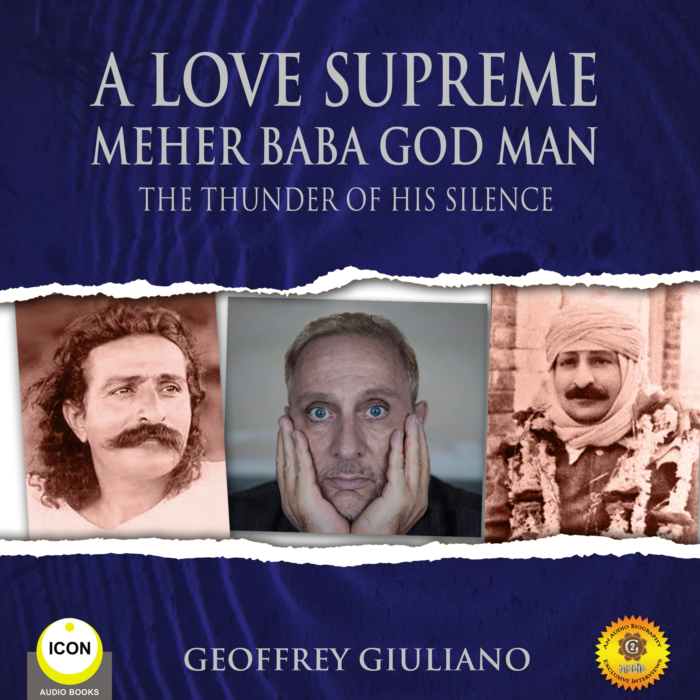 A Love Supreme Meher Baba God Man - The Thunder of His Silence Audiobook by Geoffrey Giuliano