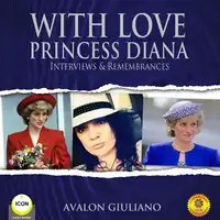 With Love Princess Diana - Interviews  Remembrances Audiobook by Geoffrey Giuliano