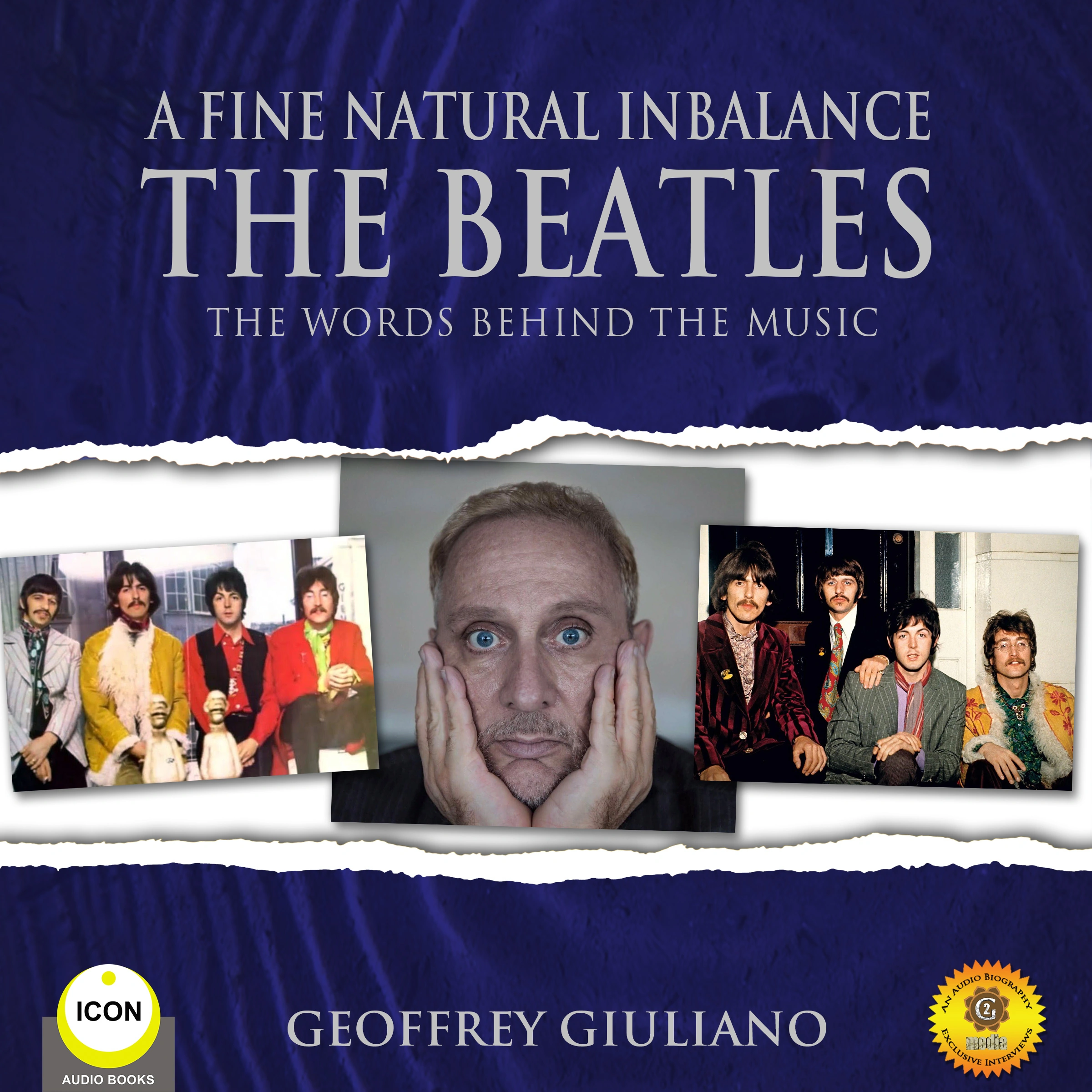 A Fine Natural Inbalance TheBeatles - The Worlds Behind the Music Audiobook by Geoffrey Giuliano