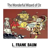 The Wonderful Wizard of Oz by L. Frank Baum Audiobook by L. Frank Baum