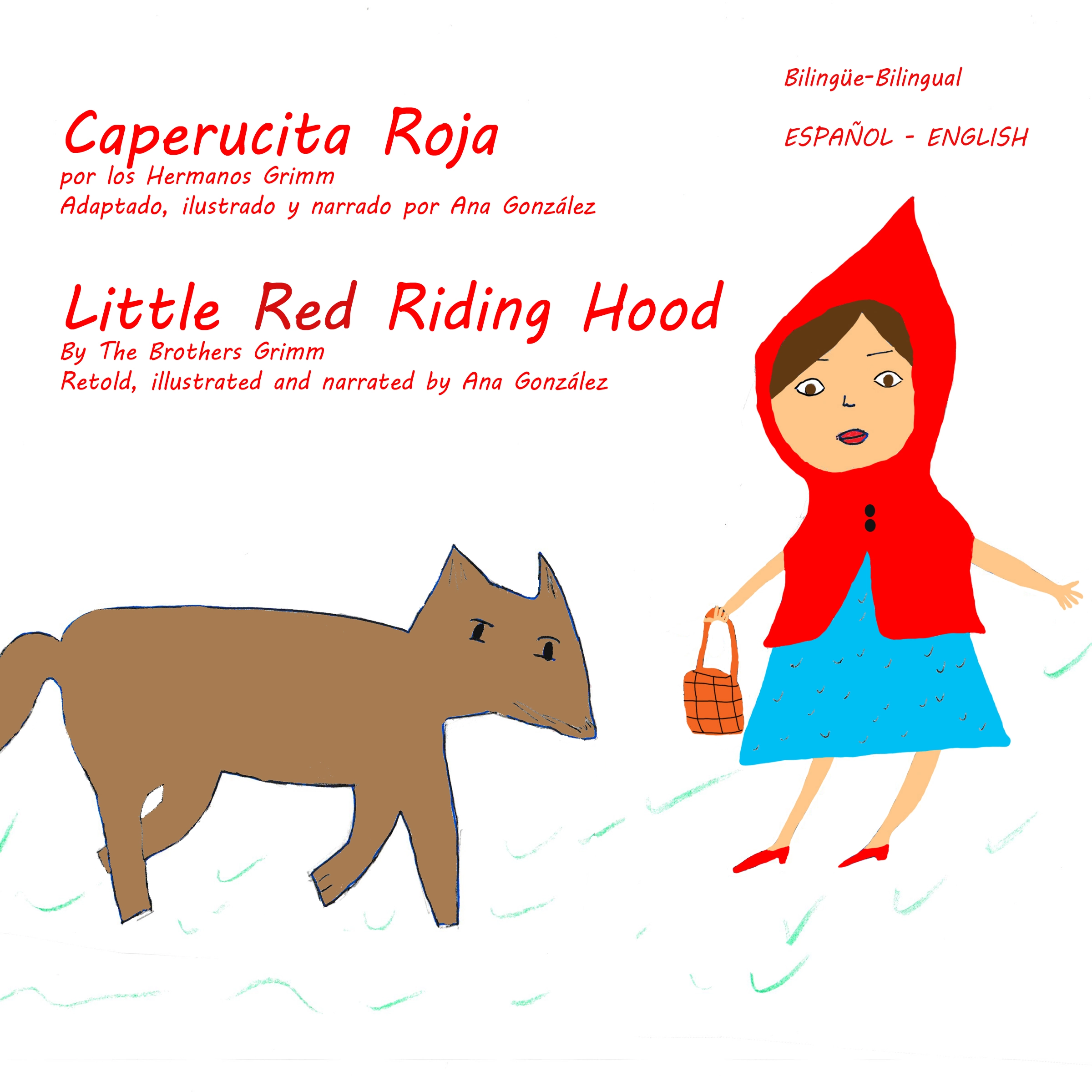 Little Red Riding Hood - Caperucita Roja Audiobook by Ana Gonzalez