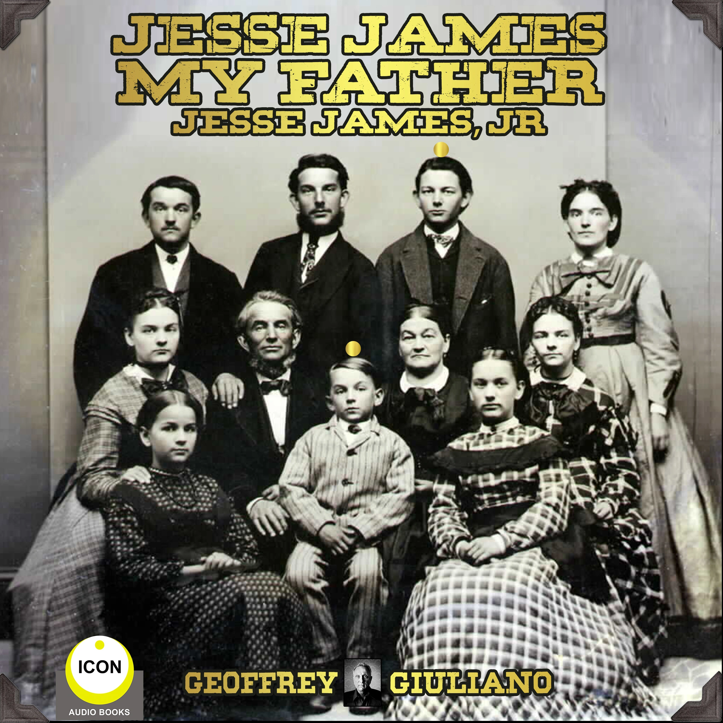 Jesse James My Father by Jr. Audiobook