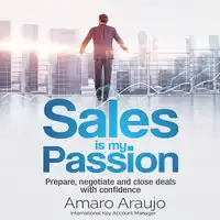 Sales is my passion Audiobook by Amaro Araujo