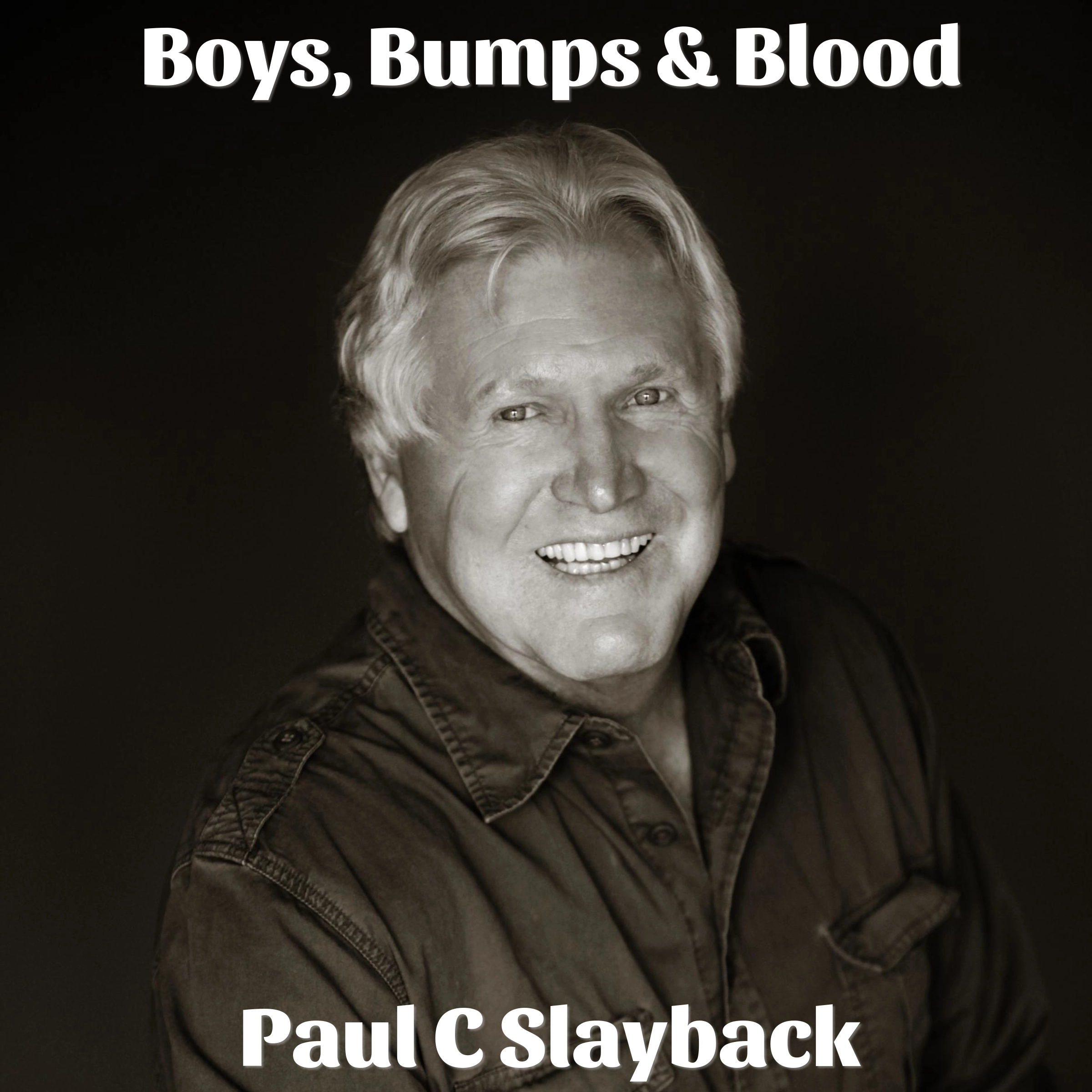 Boys, Bumps and Blood Audiobook by Paul C. Slayback