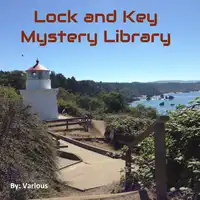 The Lock and Key Library: Classic Mystery and Detective Stories: Modern English Audiobook by Various