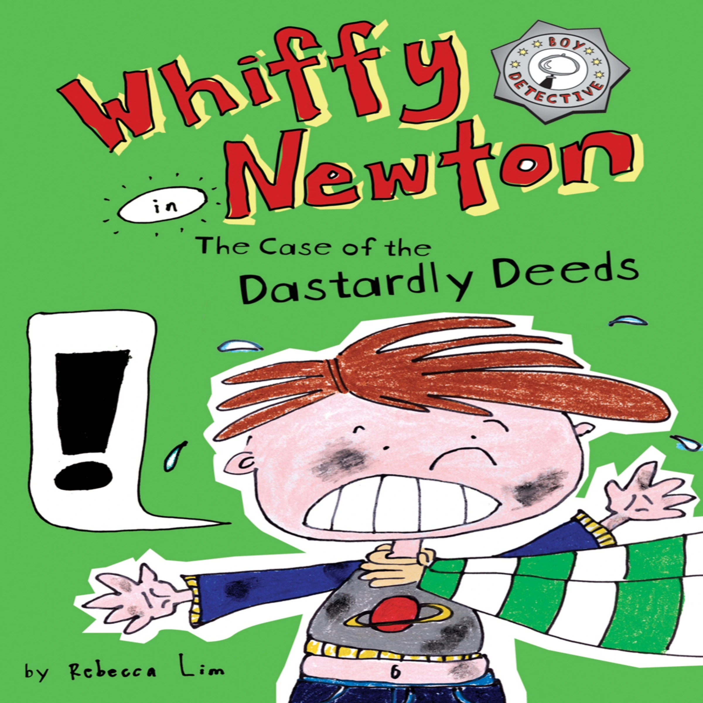 Whiffy Newton in the Case of the Dastardly Deeds (Whiffy Newton #1) Audiobook by Rebecca Lim