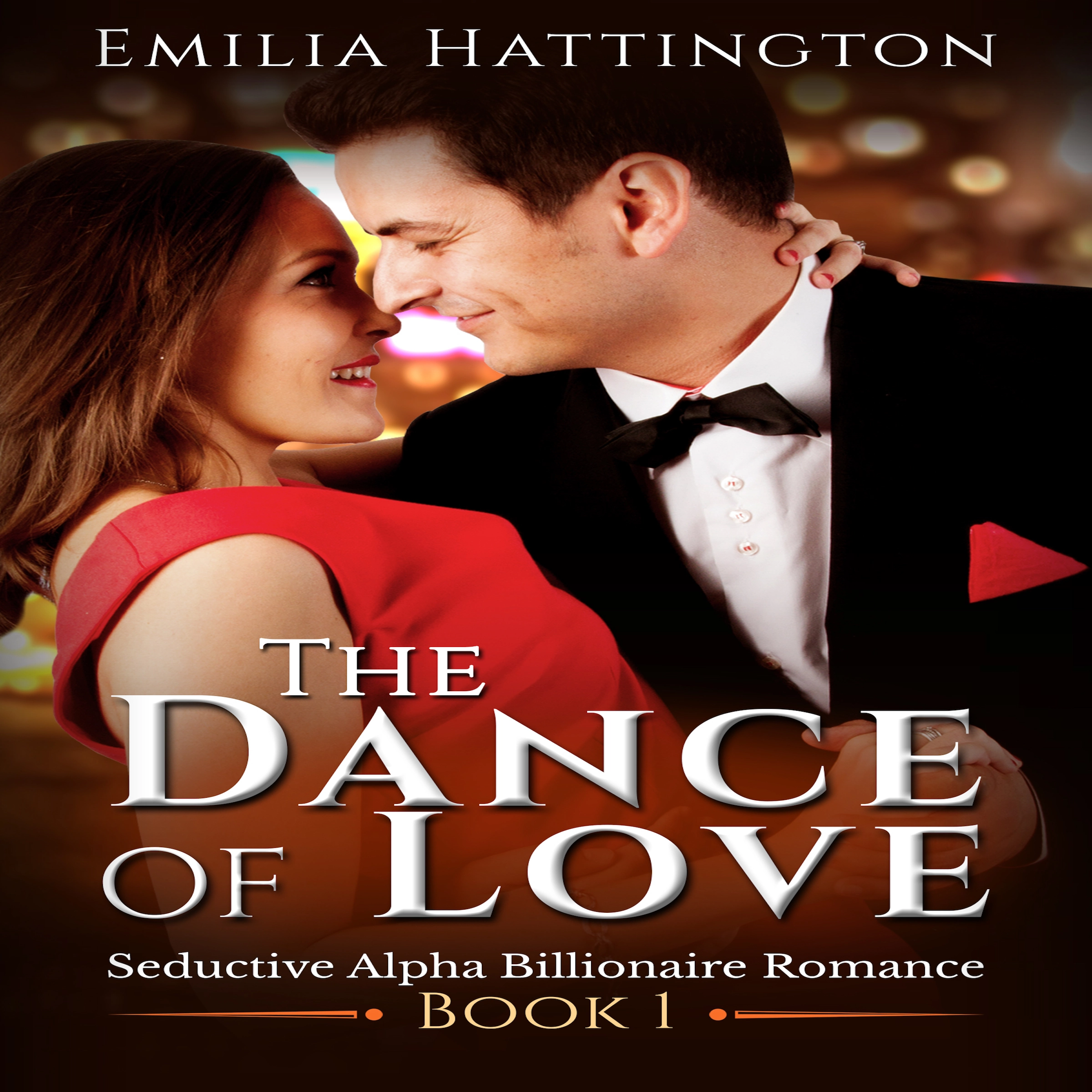 The Dance of Love (Billionaire Romance Series) Audiobook by Emilia Hattington