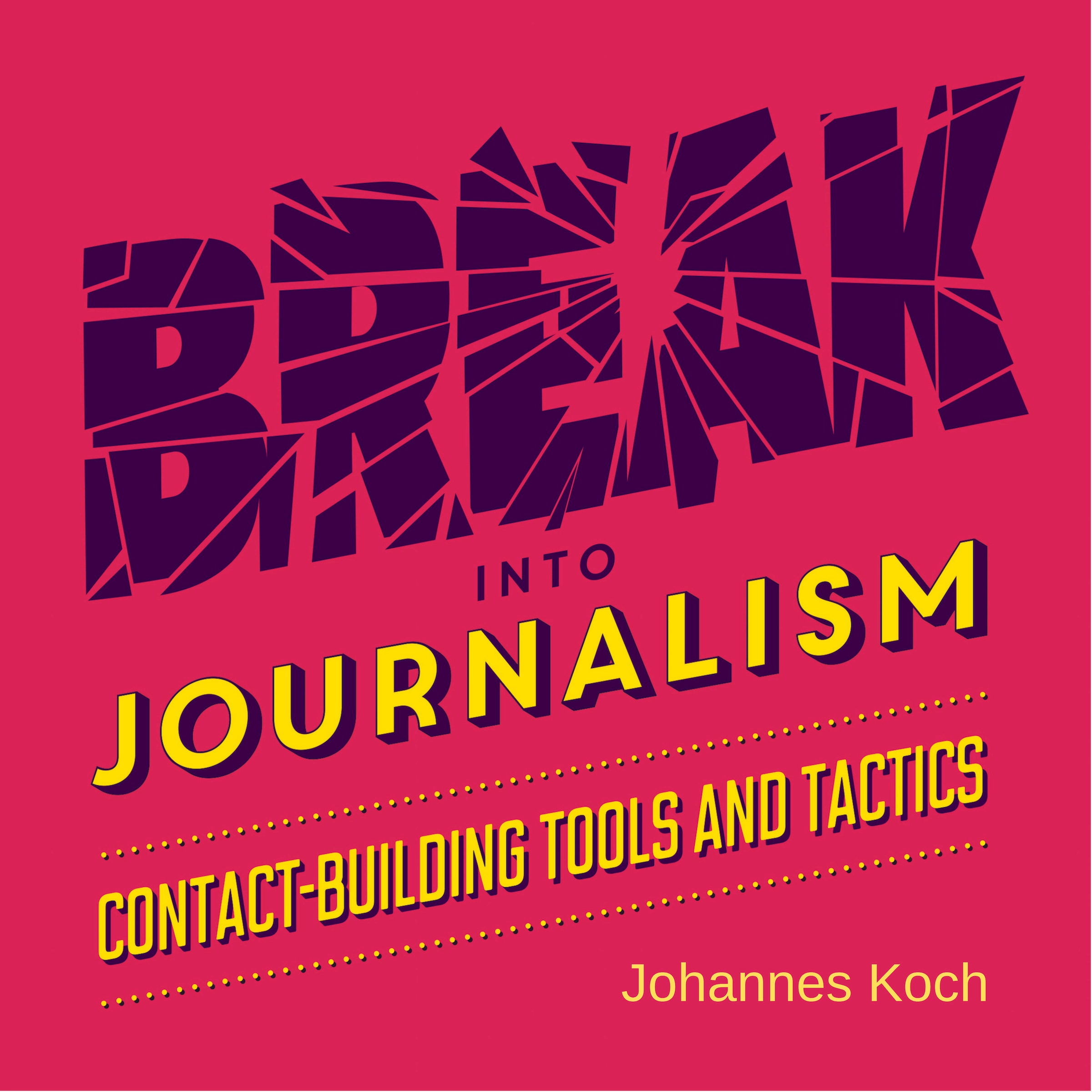 Break into Journalism Audiobook by Sounded Originals