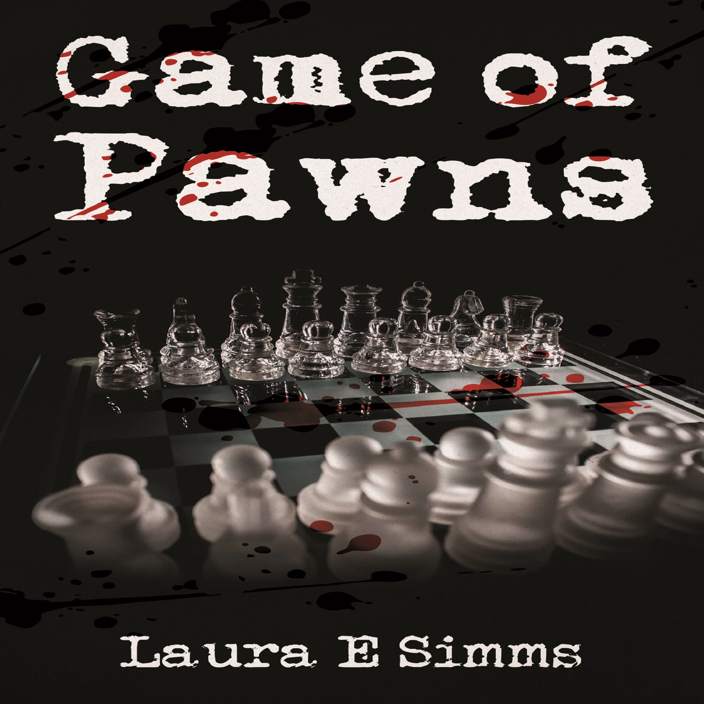 Game of Pawns by Laura E Simms