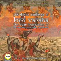 Ancient Secrets of Mystical Yoga - The Icon Das Avatar Series: The Divine Pastimes Of Lord Varaha - The Boar Incarnation Of The Supreme Personality Of Godhead. Audiobook by H.G. Jagannatha Dasa