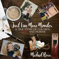 Just Five More Minutes Audiobook by Michael Ross