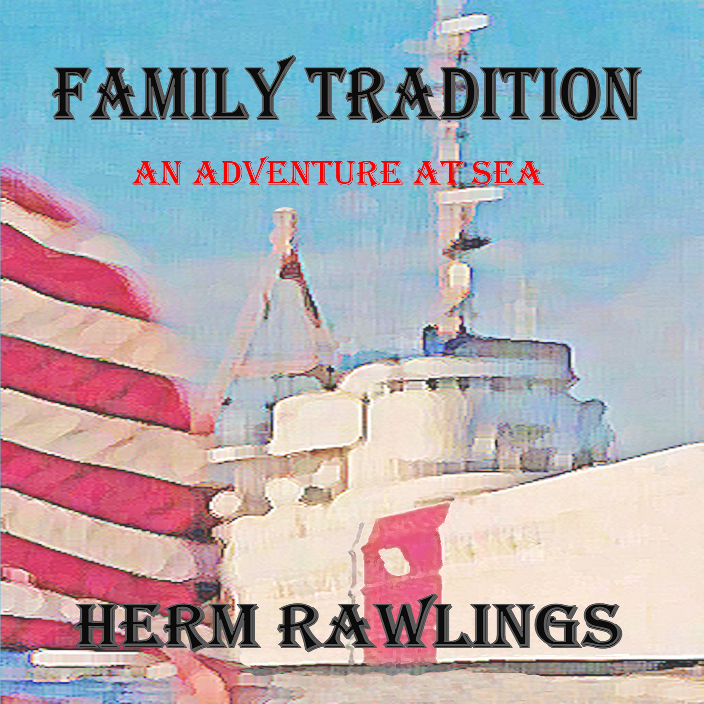 Family Tradition Audiobook by Herm Rawlings