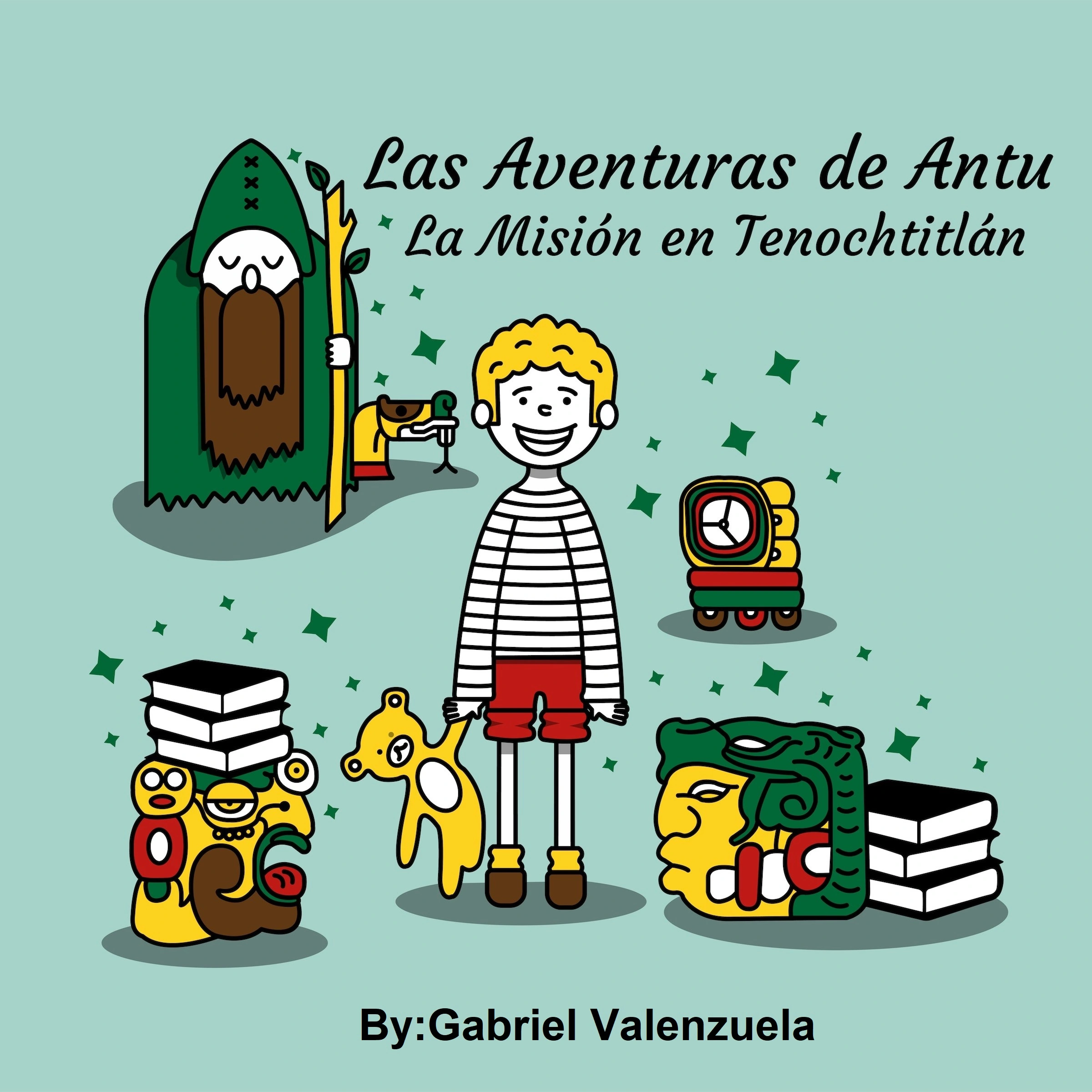 Las Aventuras de Antu Audiobook by Gabriel Valenzuela