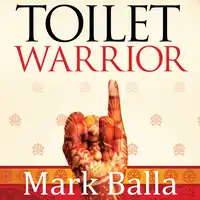 Toilet Warrior Audiobook by Mark Balla