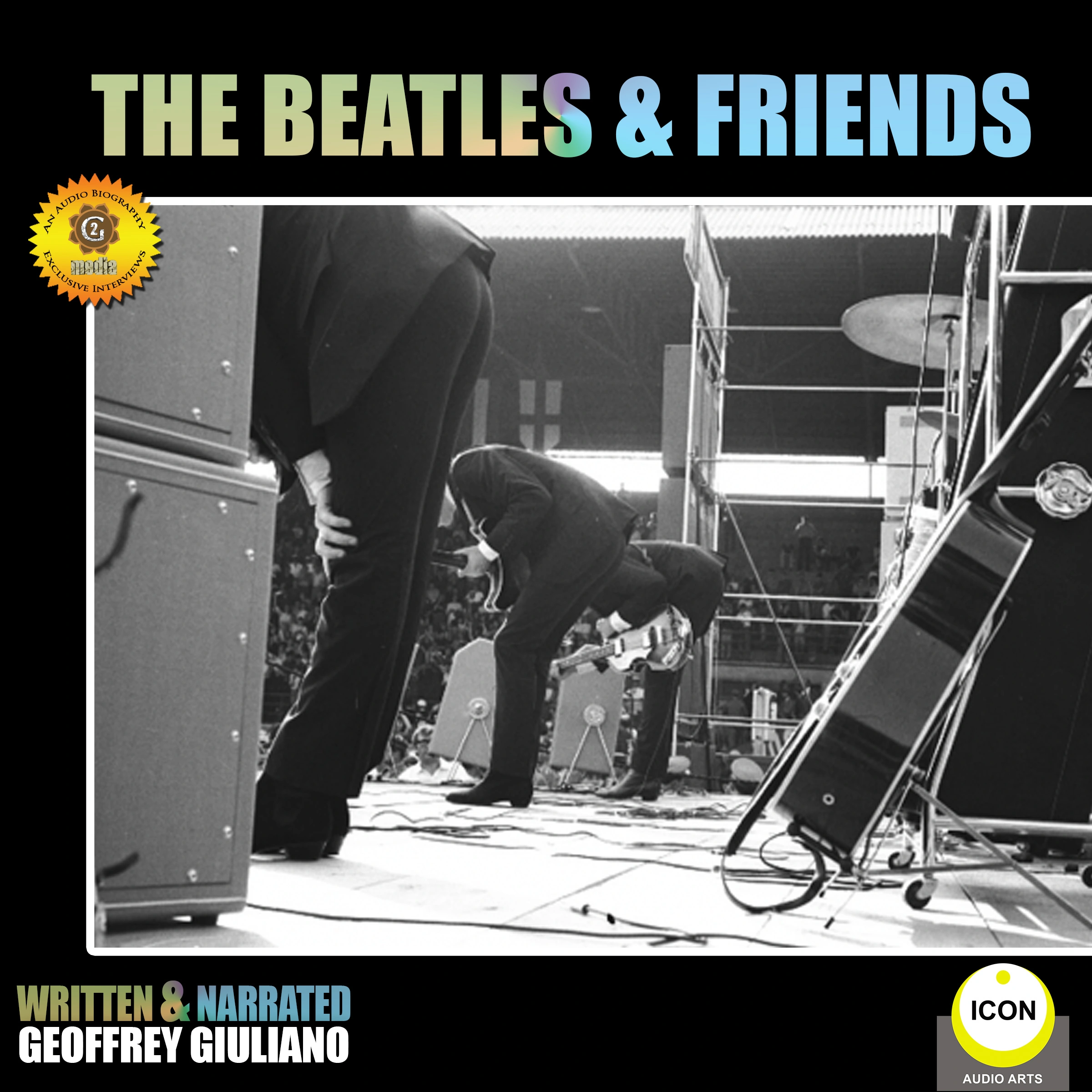 The Beatles & Friends Audiobook by Geoffrey Giuliano