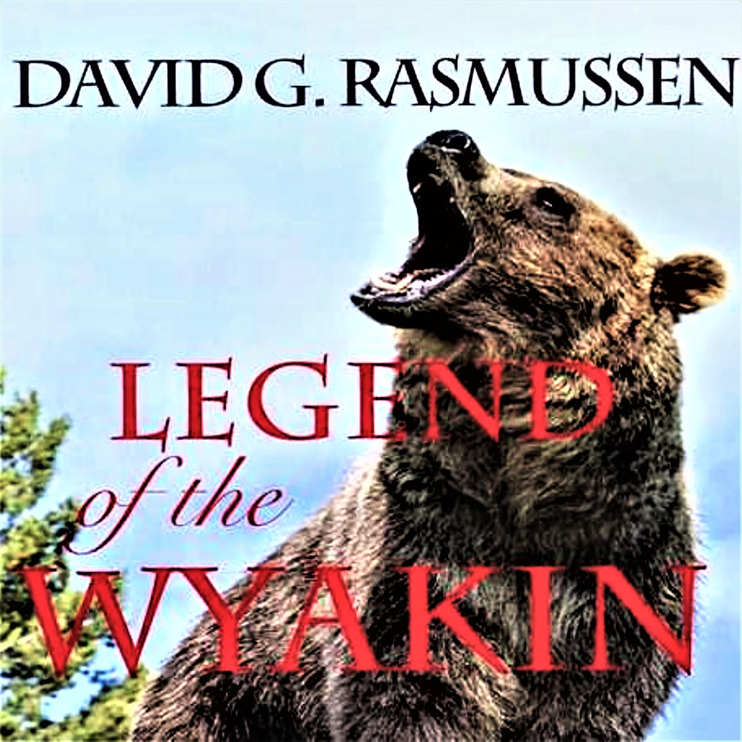 Legend of The Wyakin by David G. Rasmussen Audiobook