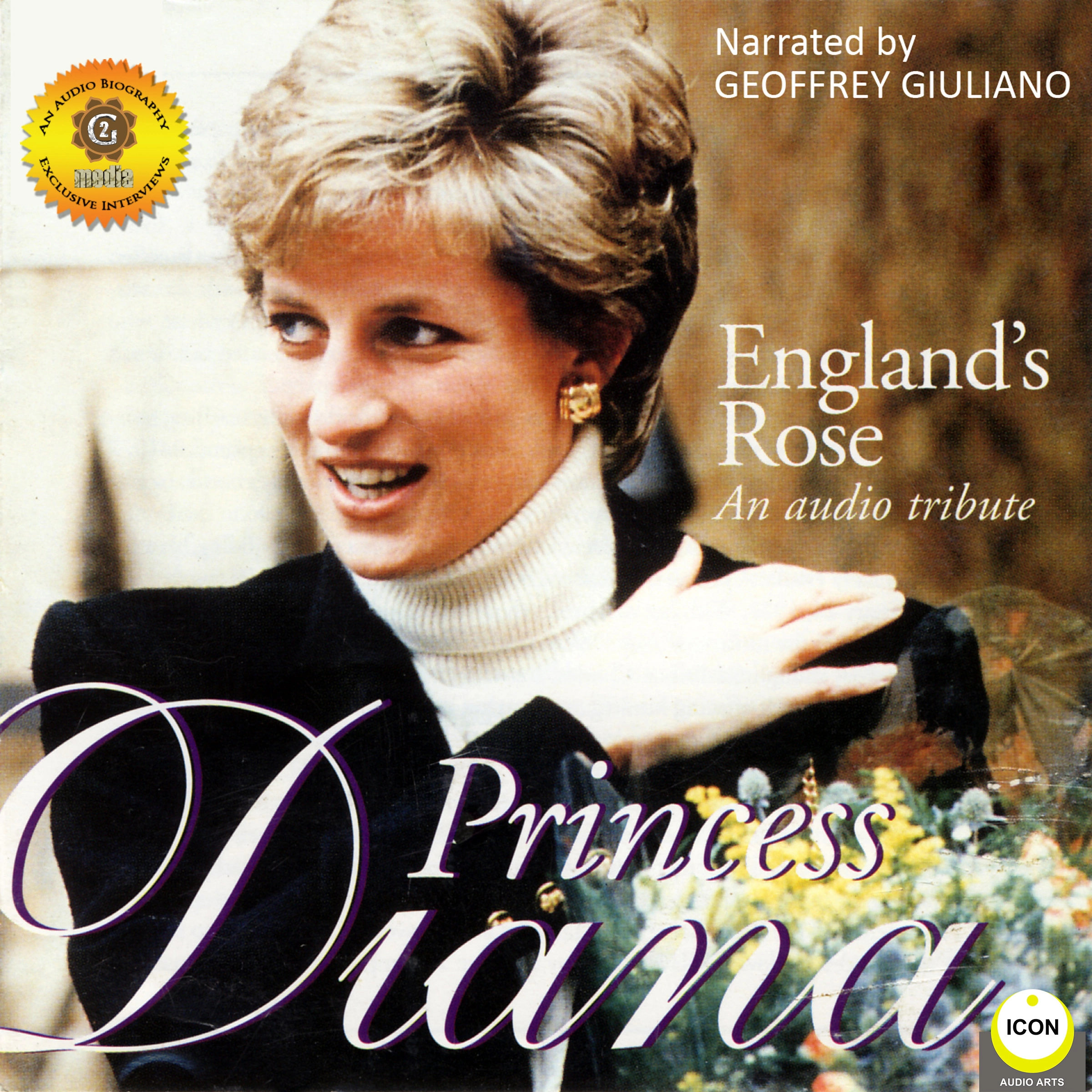 England's Rose Princess Diana - An Audio Tribute Audiobook by Geoffrey Giuliano