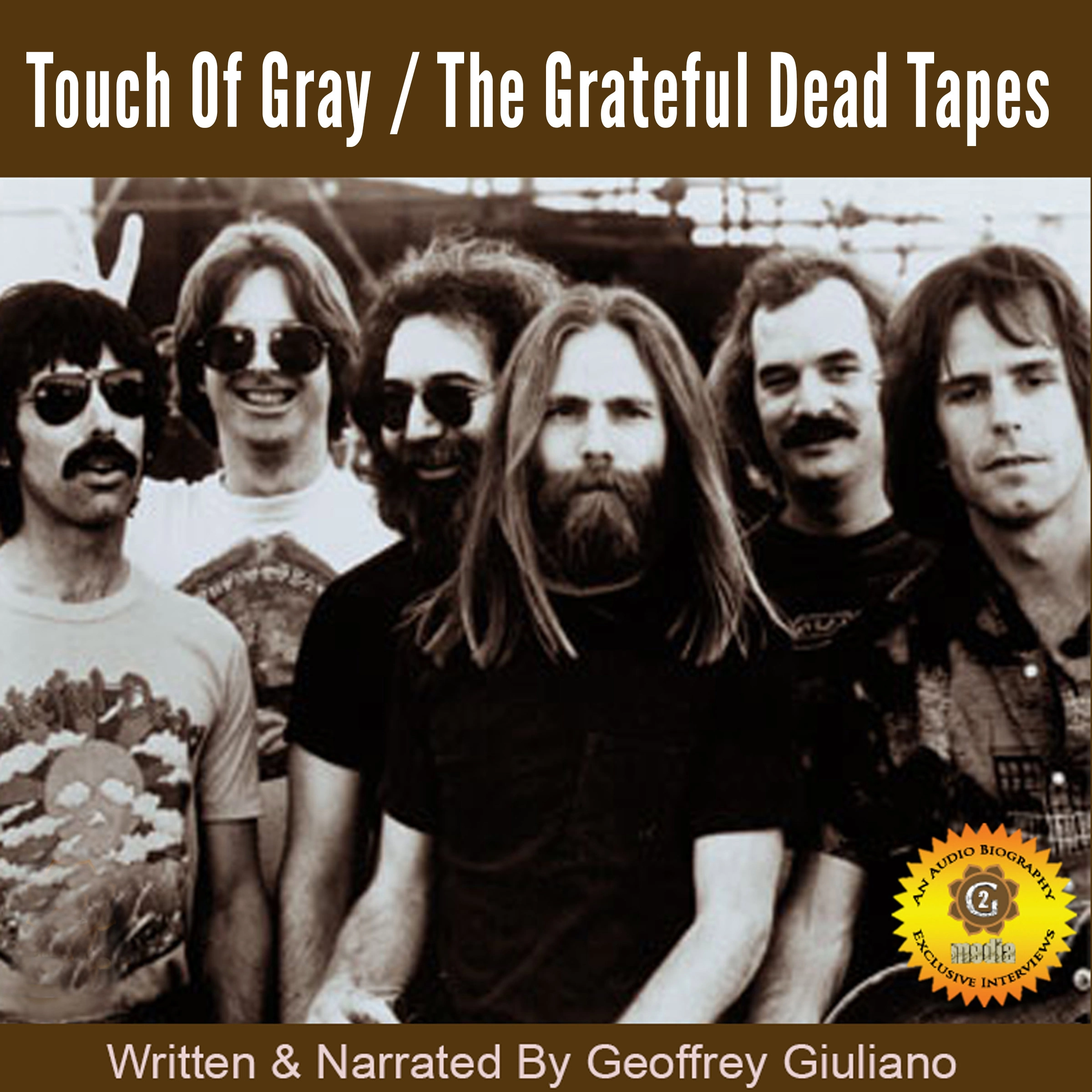 Touch of Gray – The Grateful Dead Tapes by Geoffrey Giuliano Audiobook