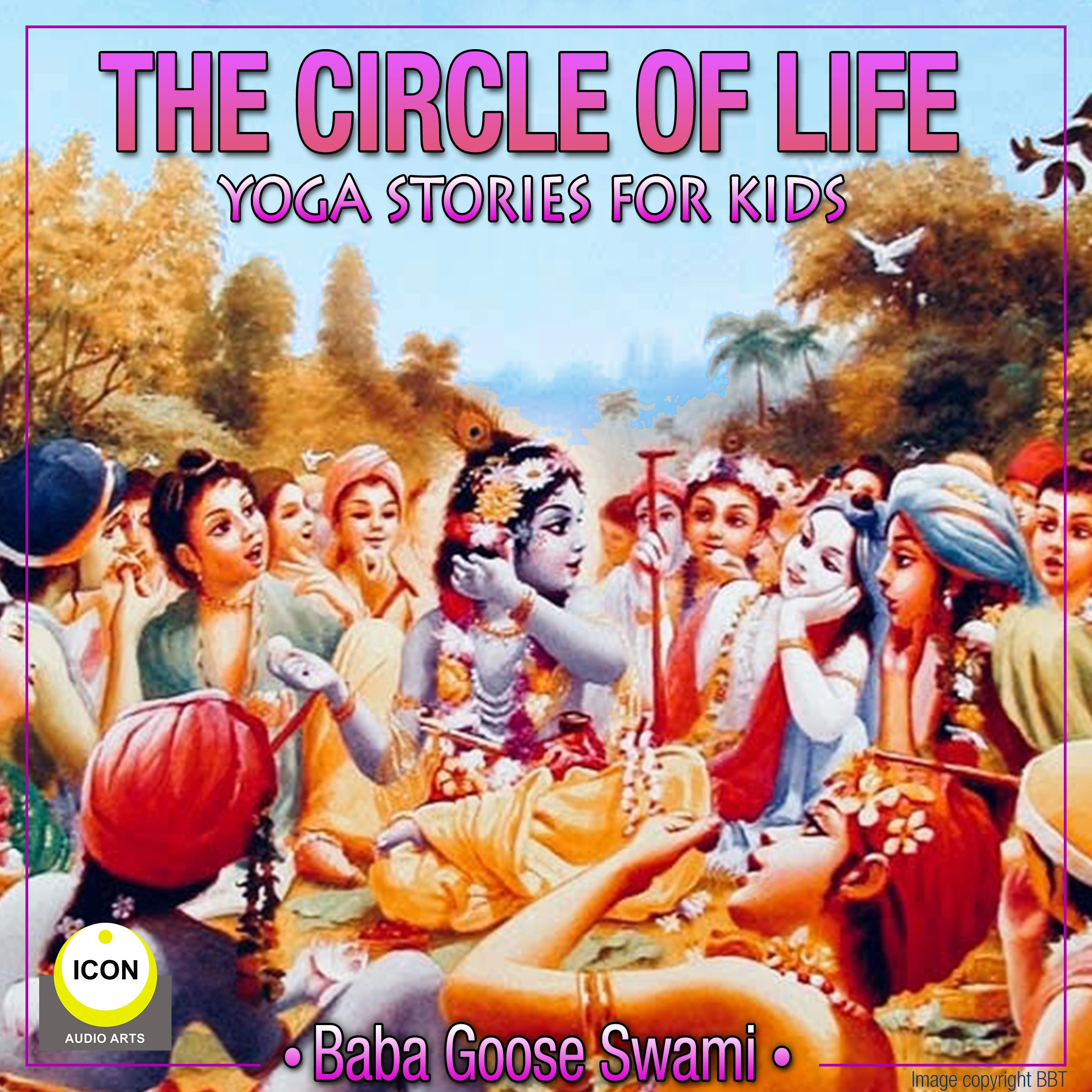 The Circle of Life - Yoga Stories for Kids by Geoffrey Giuliano Audiobook