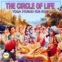 The Circle of Life - Yoga Stories for Kids Audiobook by Geoffrey Giuliano