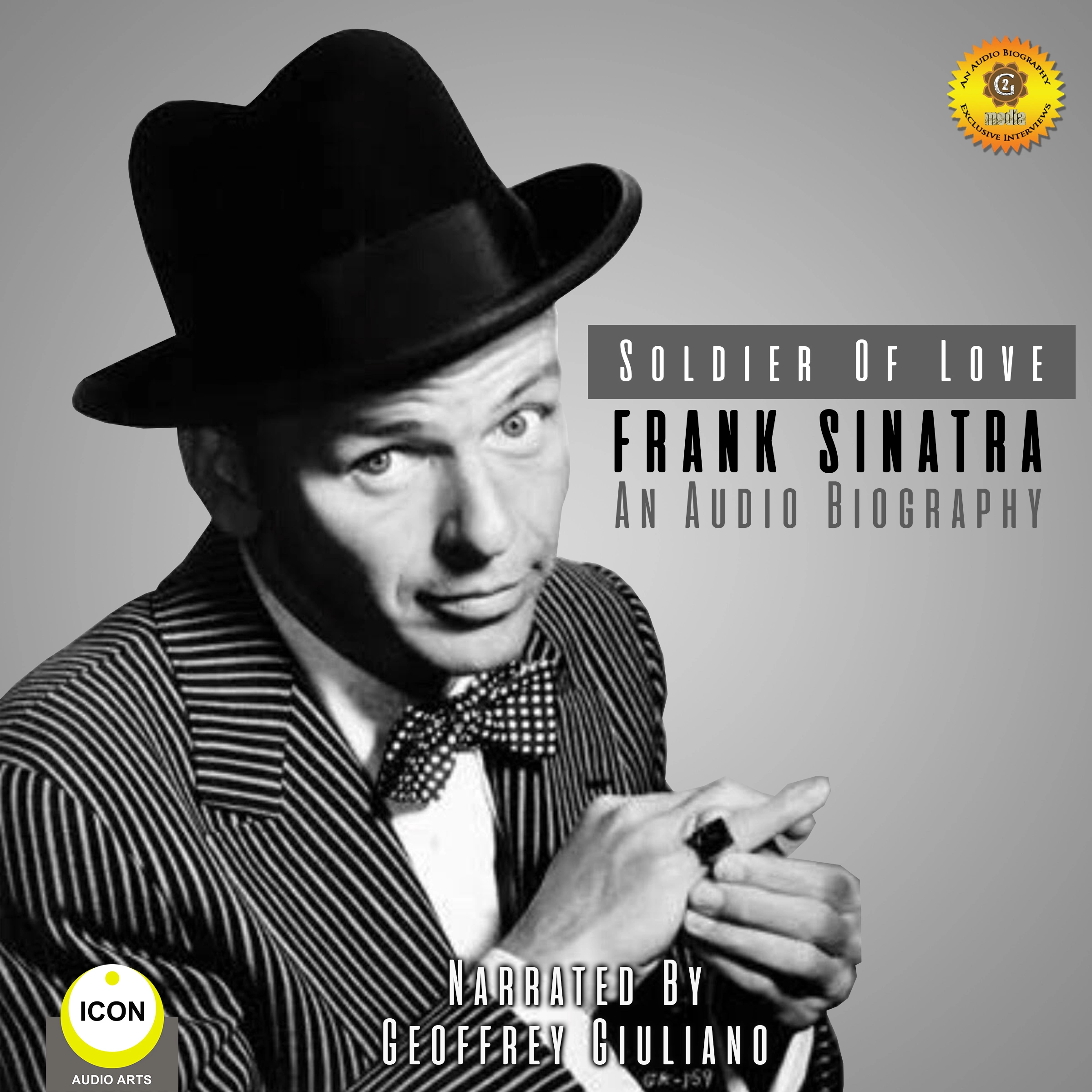 Soldier of Love - Frank Sinatra - an Audio Biography by Geoffrey Giuliano Audiobook